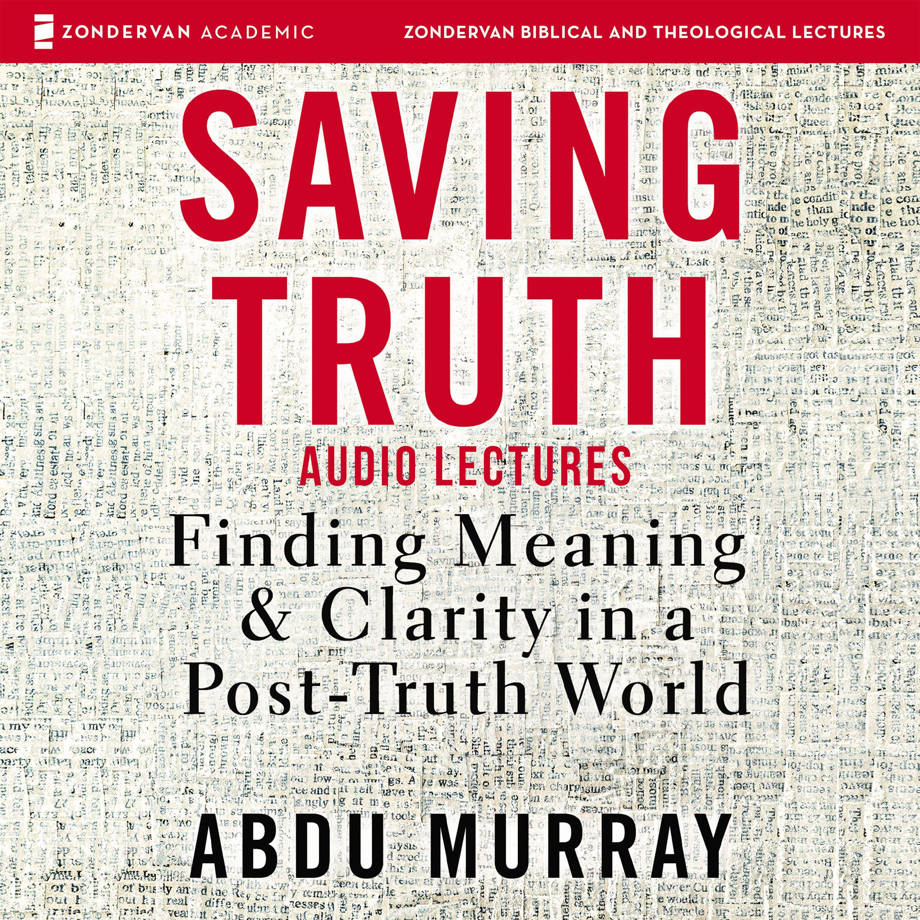 Saving Truth: Audio Lectures
