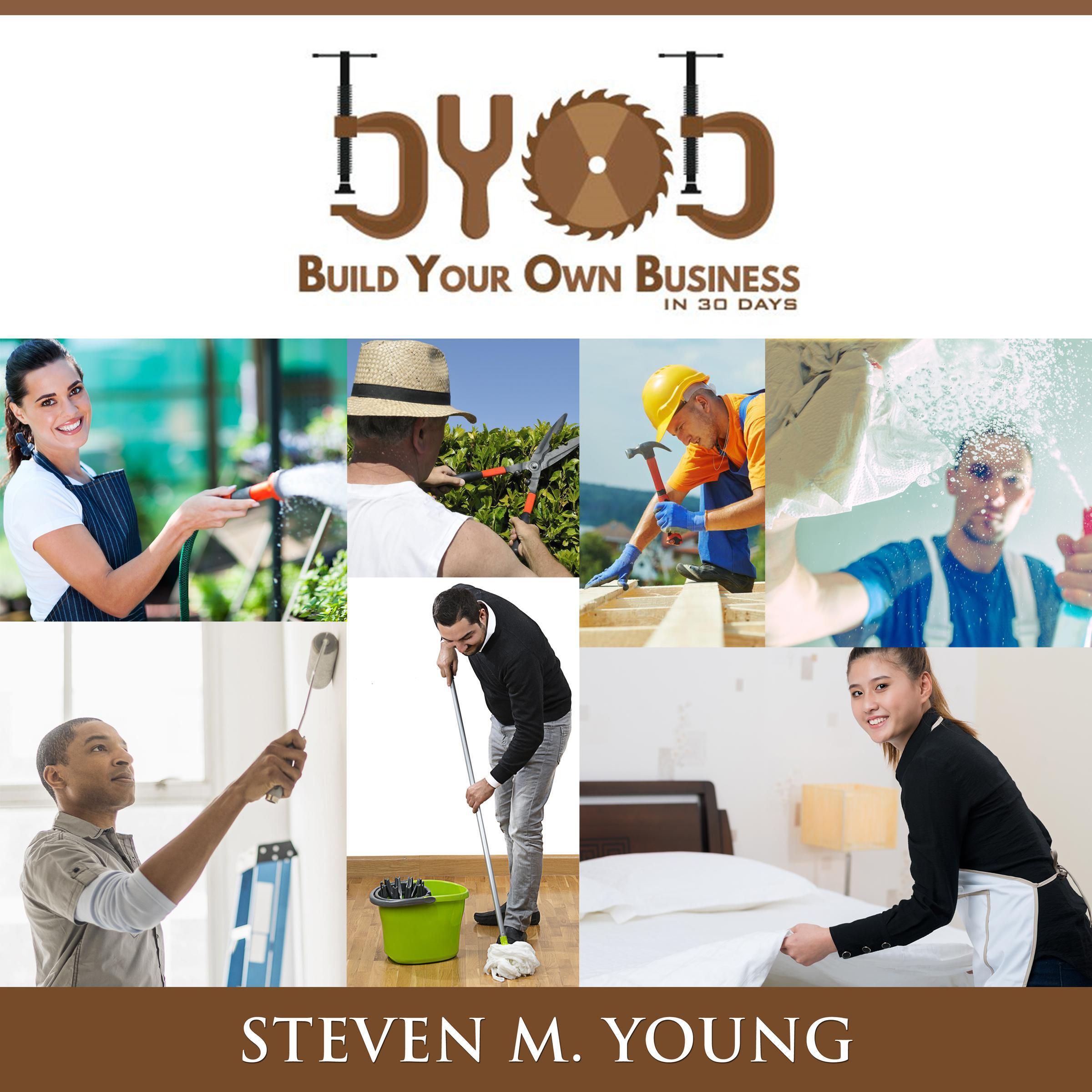 BYOB: Build Your Own Business in 30 Days