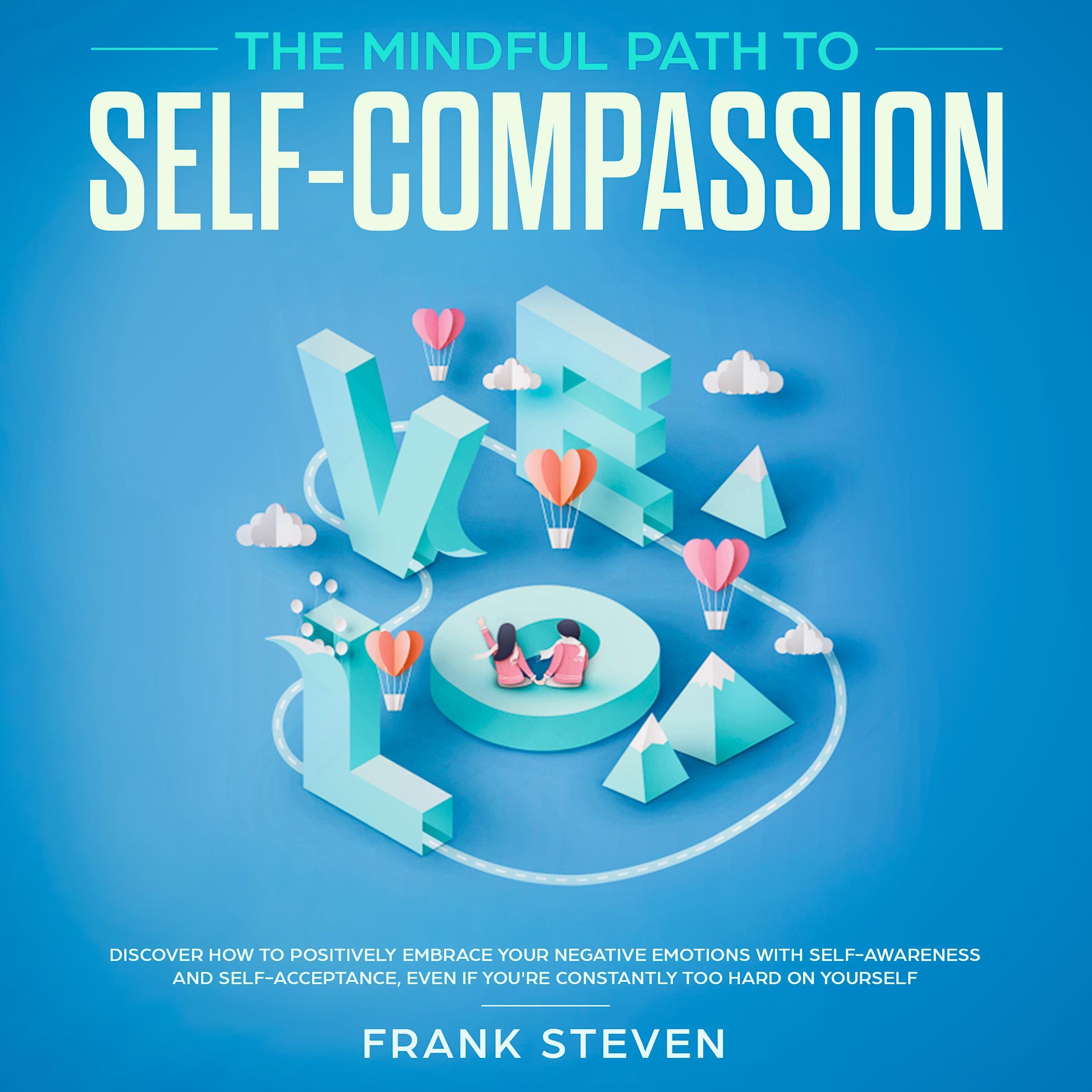The Mindful Path to Self Compassion