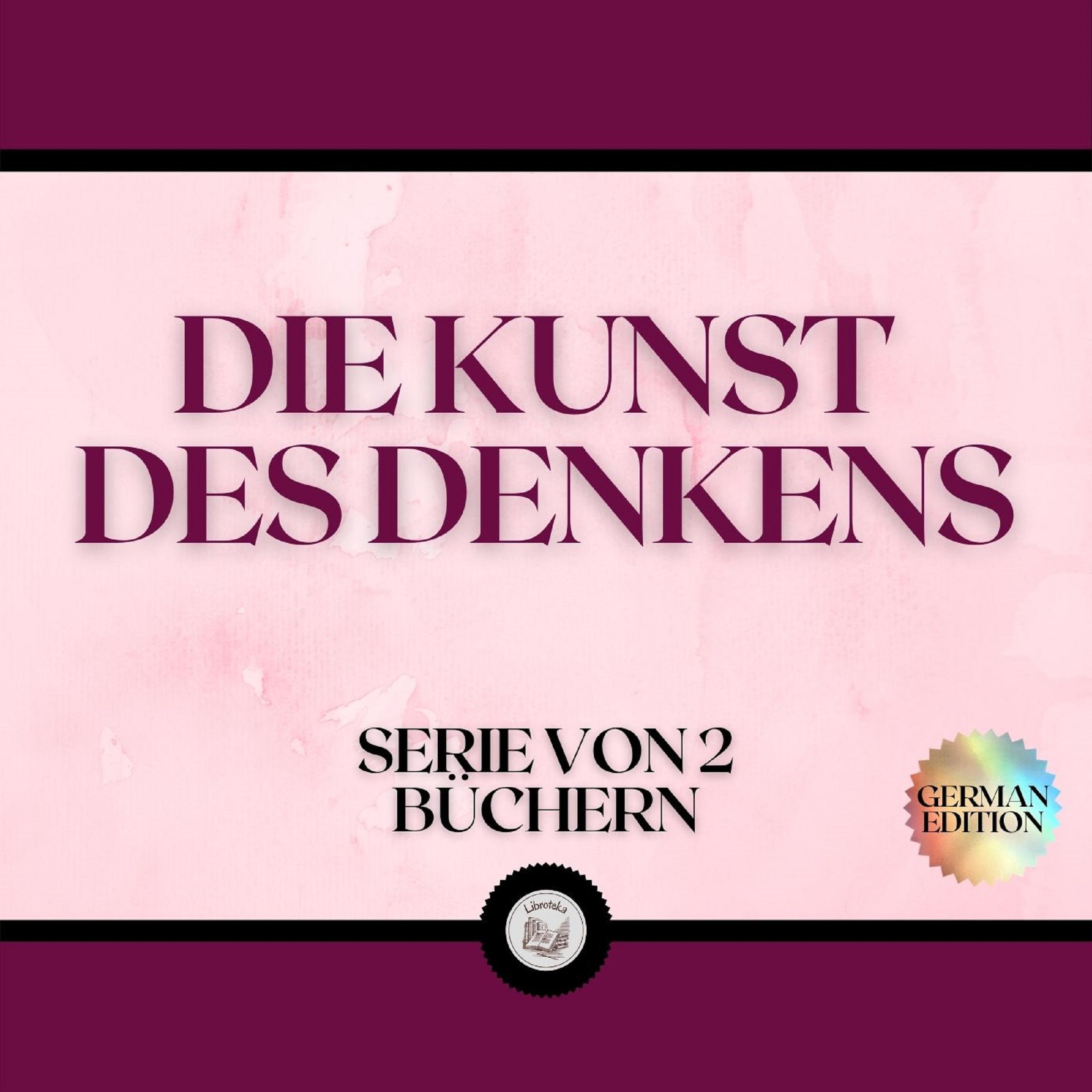 DIE KUNST DES DENKENS (SERIE VON 2 BÜCHERN)
