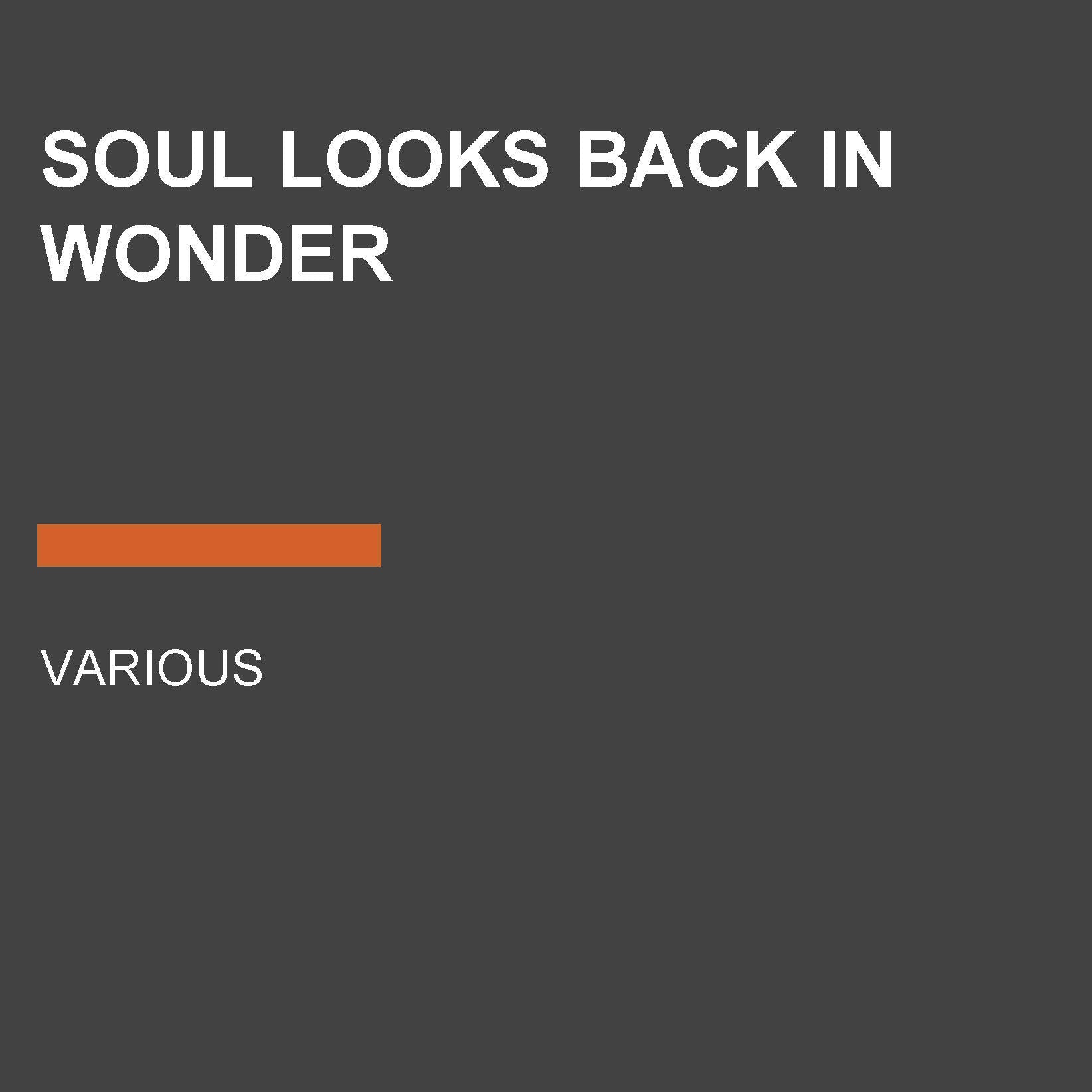 Soul Looks Back in Wonder