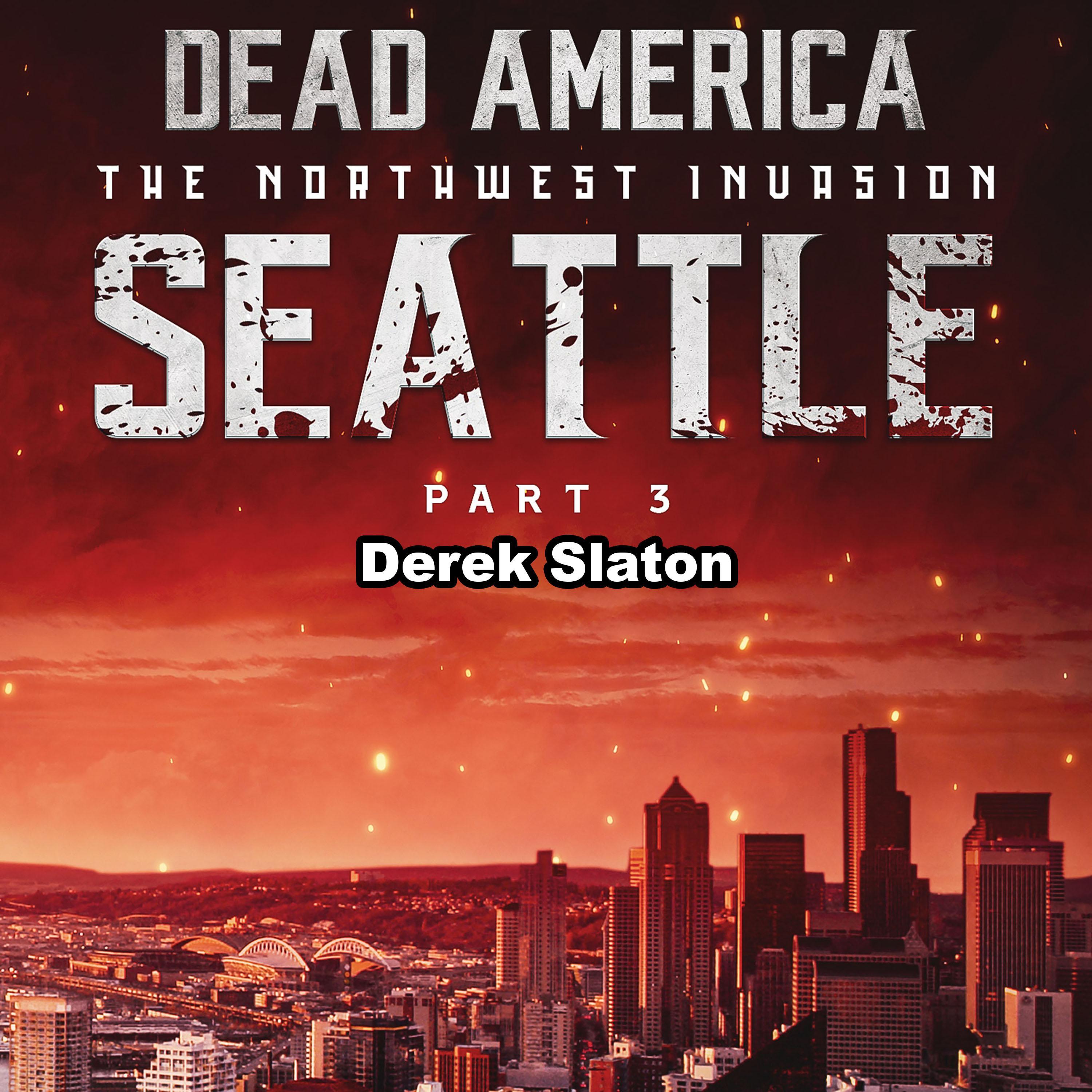 Dead America: Seattle Pt. 3