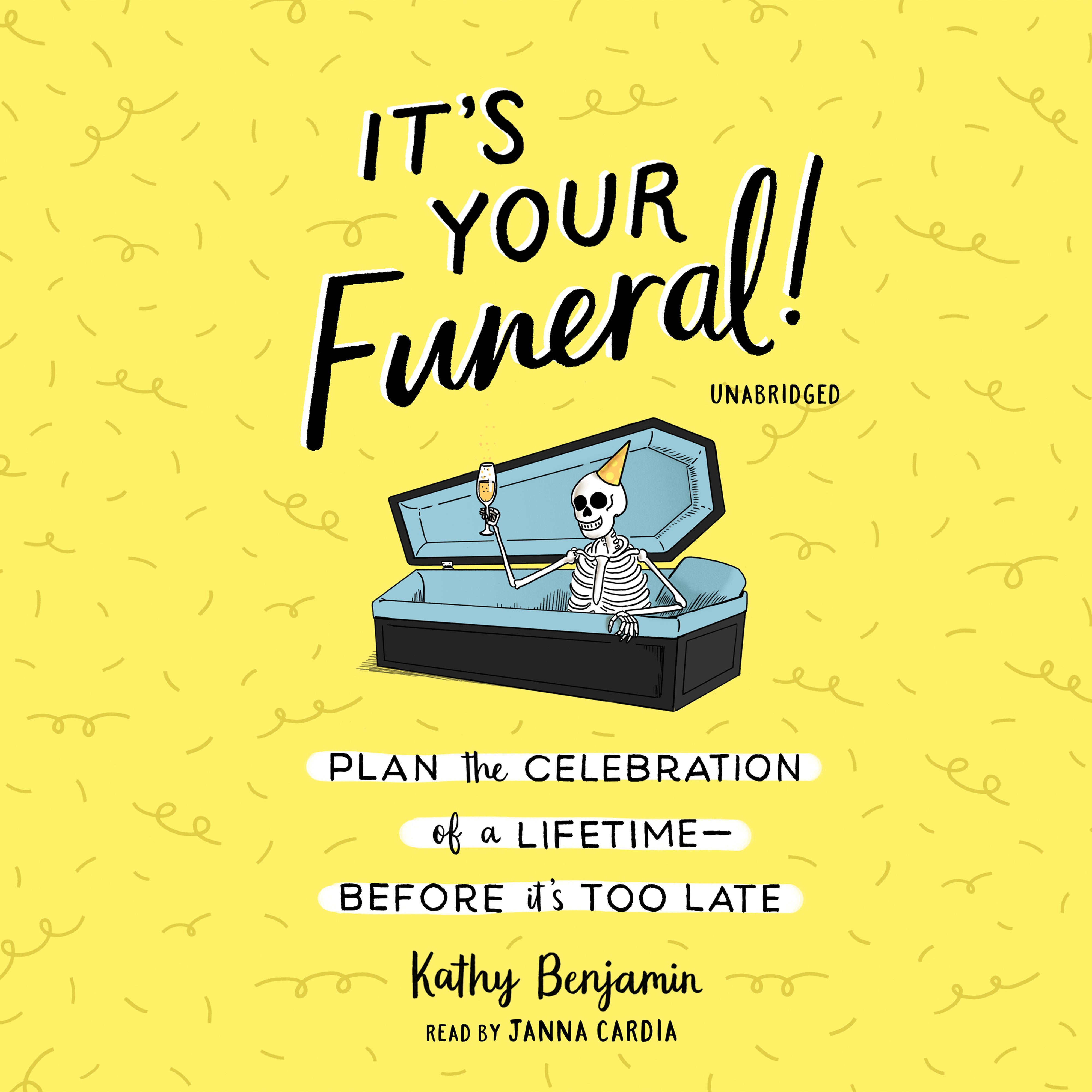 It’s Your Funeral!