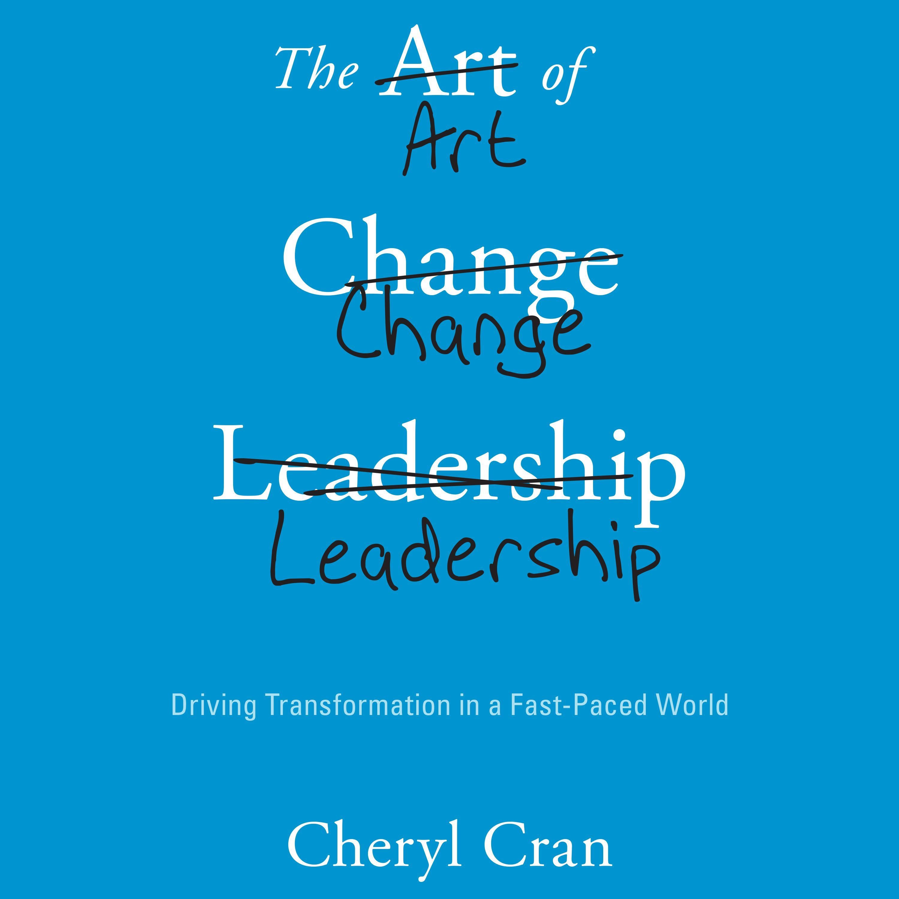 The Art of Change Leadership