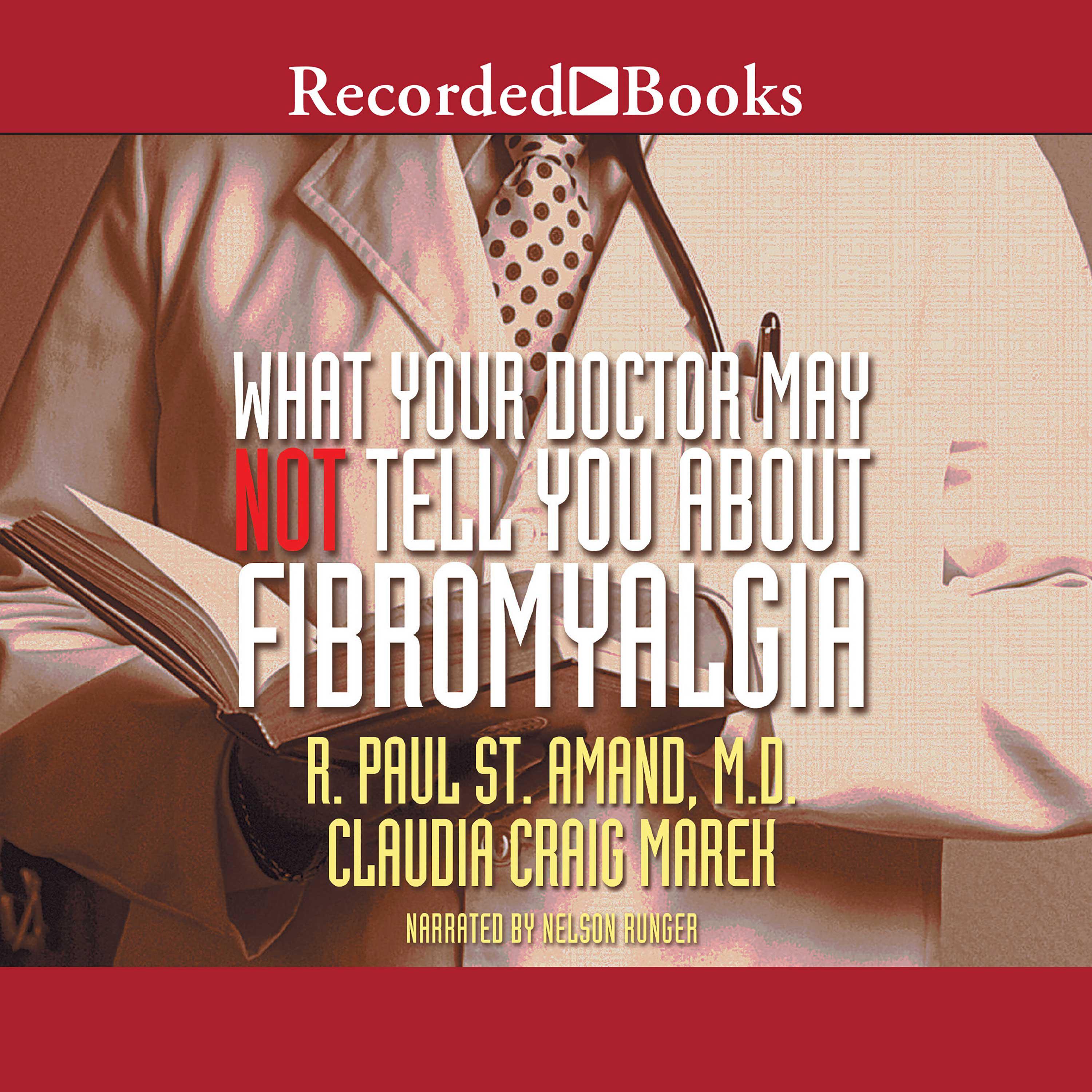 What Your Doctor May Not Tell You About: Fibromyalgia