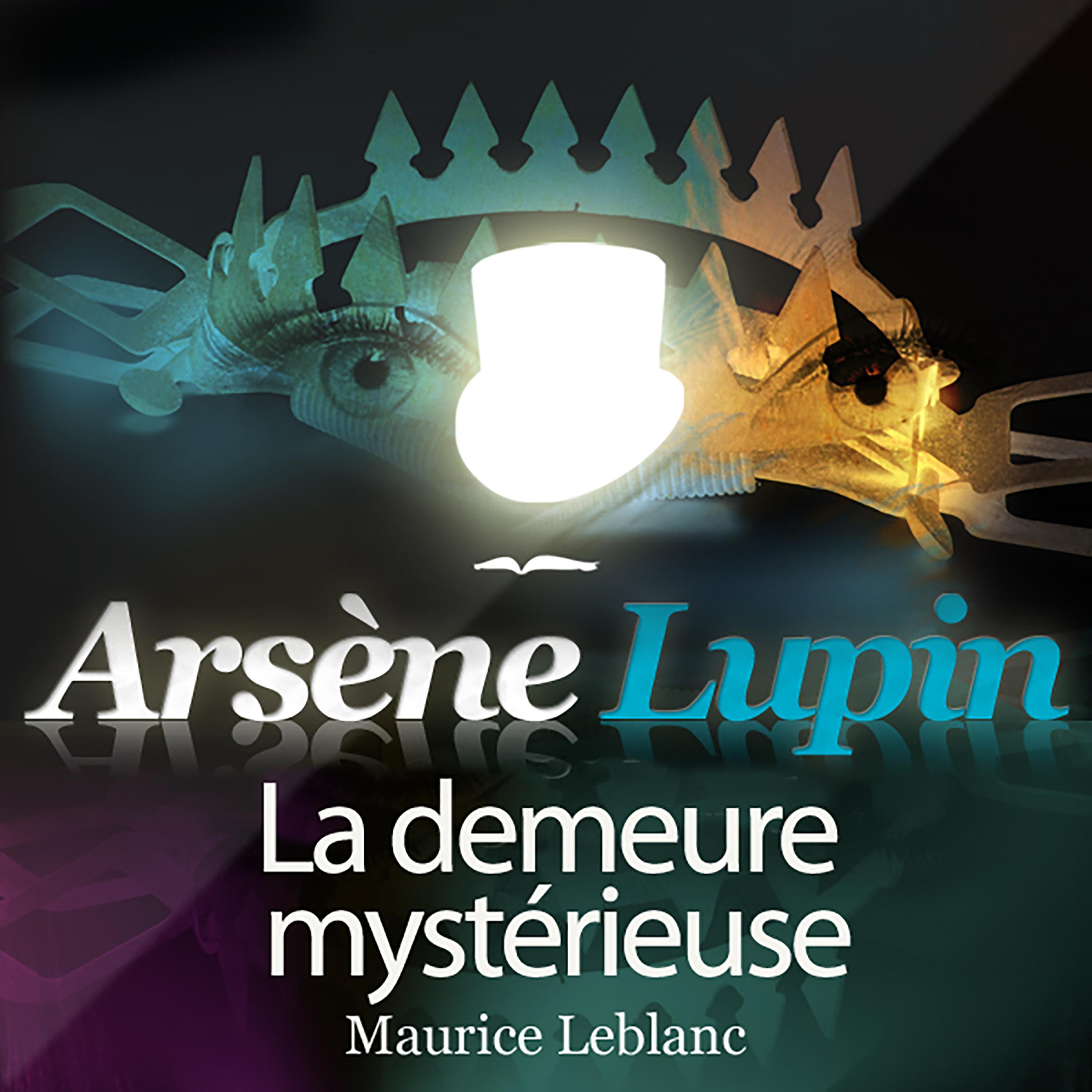 Arsène Lupin: La demeure mystérieuse