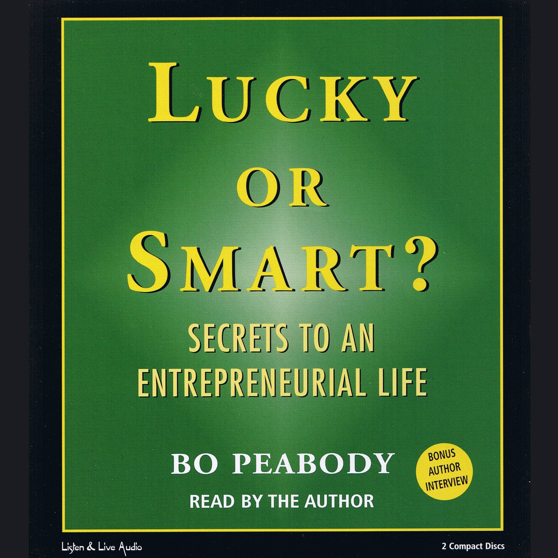 Lucky or Smart?