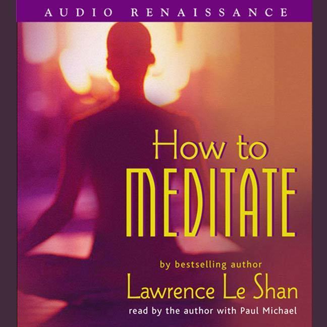 How to Meditate, Revised and Expanded