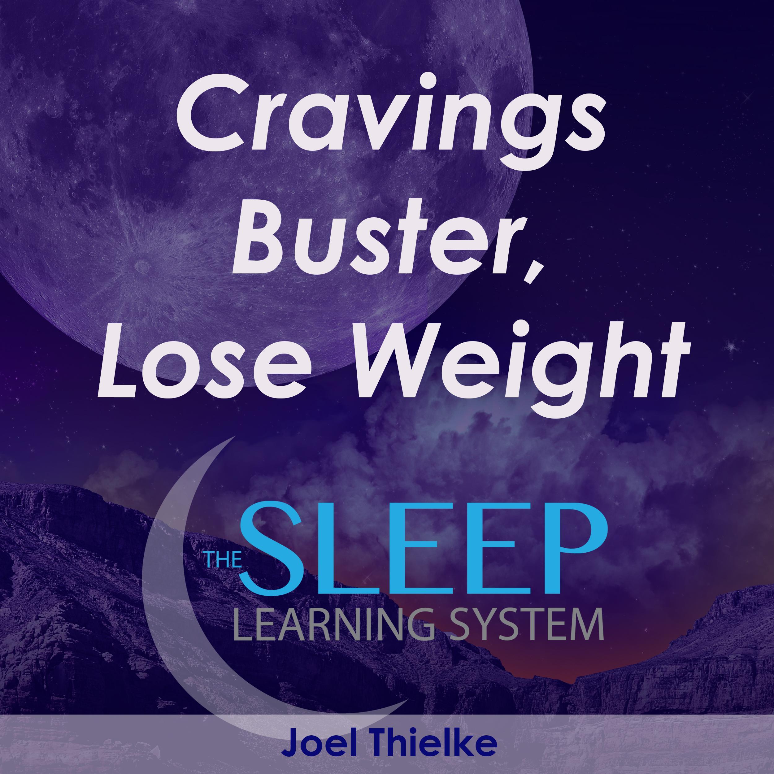 Cravings Buster, Lose Weight Meditation – The Sleep Learning System