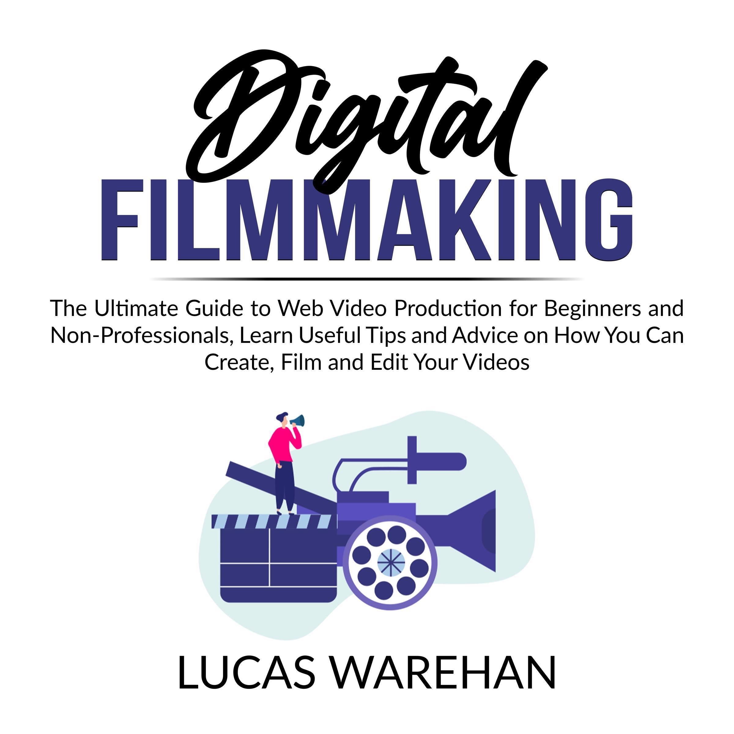 Digital Filmmaking: