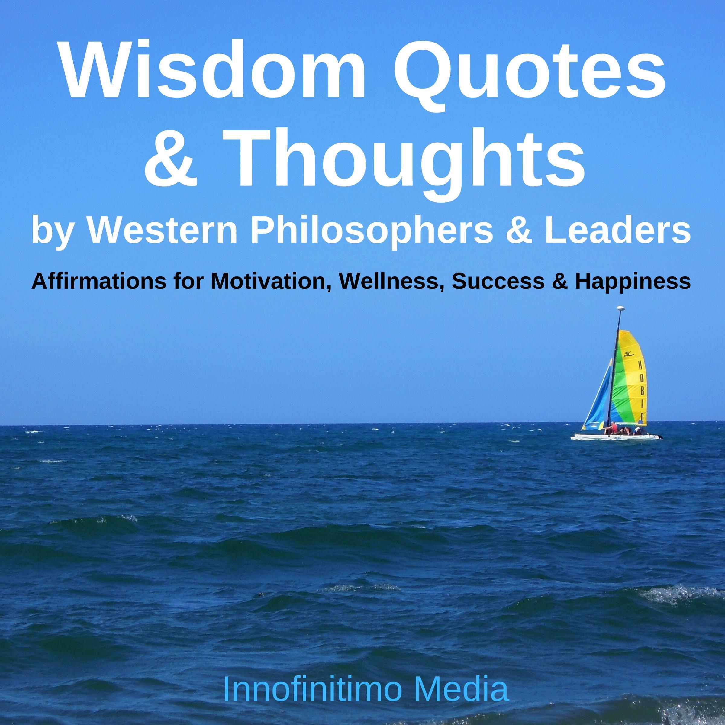 Wisdom Quotes & Thoughts by Western Philosophers & Leaders