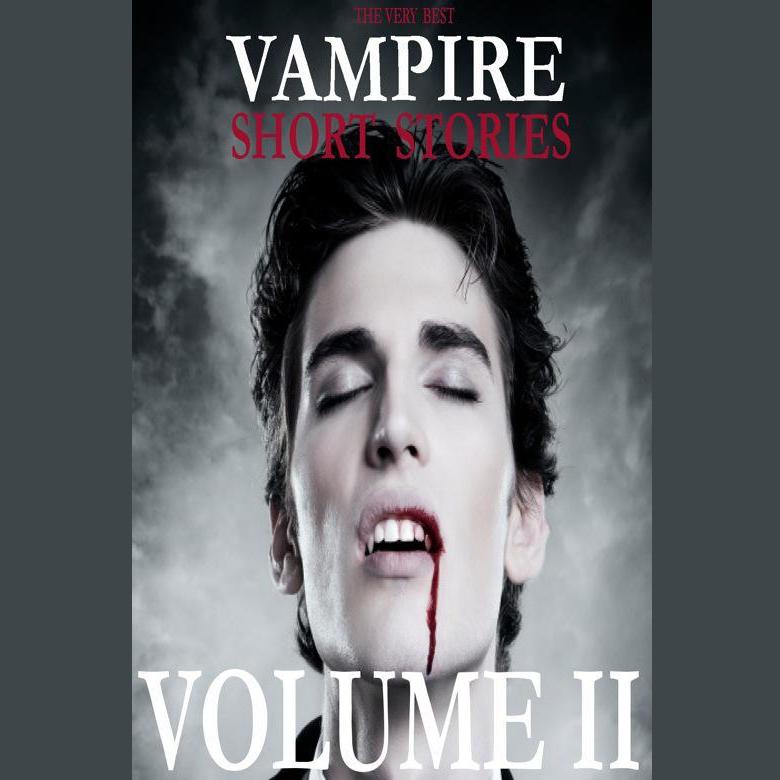 The Very Best Vampire Short Stories