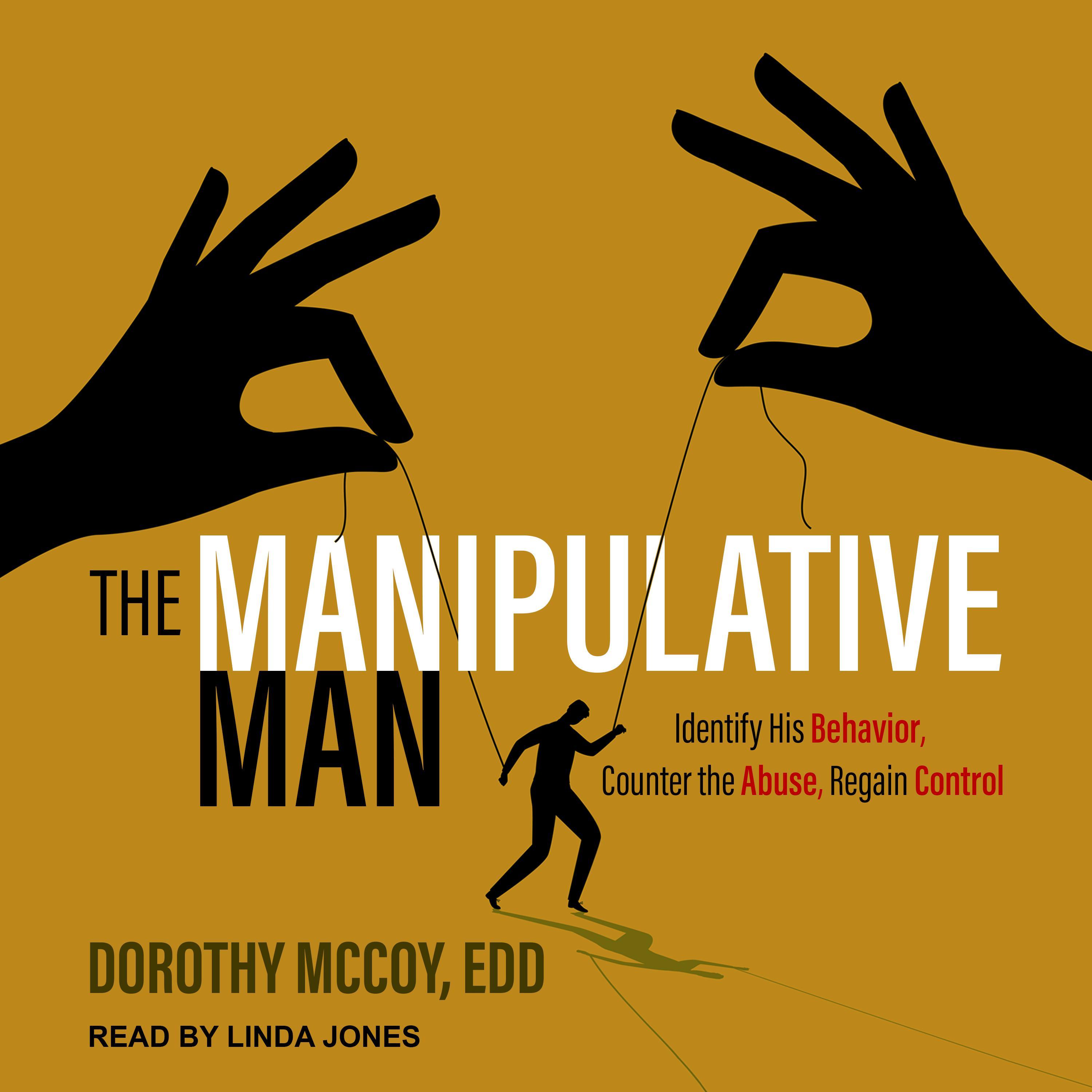 The Manipulative Man