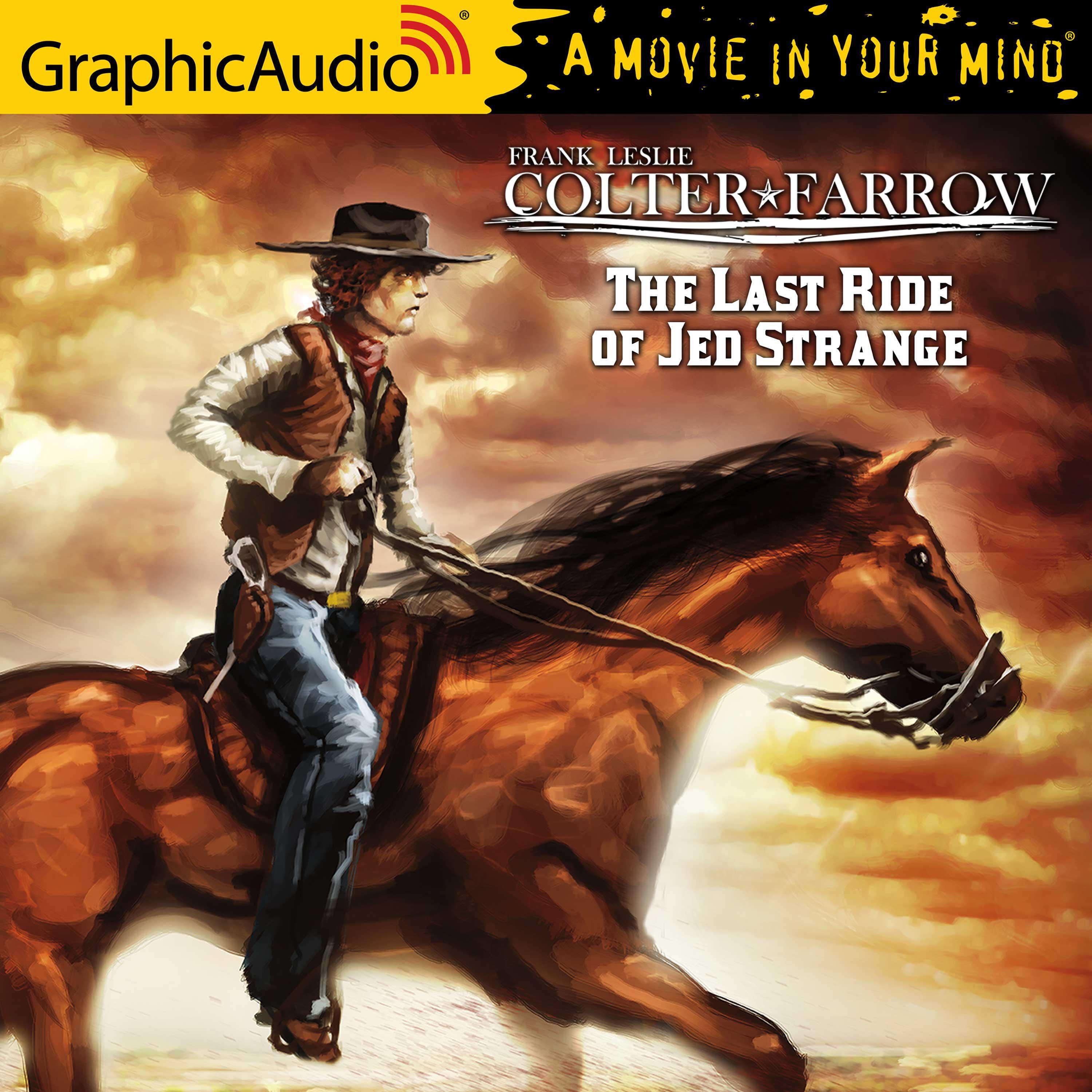 The Last Ride of Jed Strange [Dramatized Adaptation]
