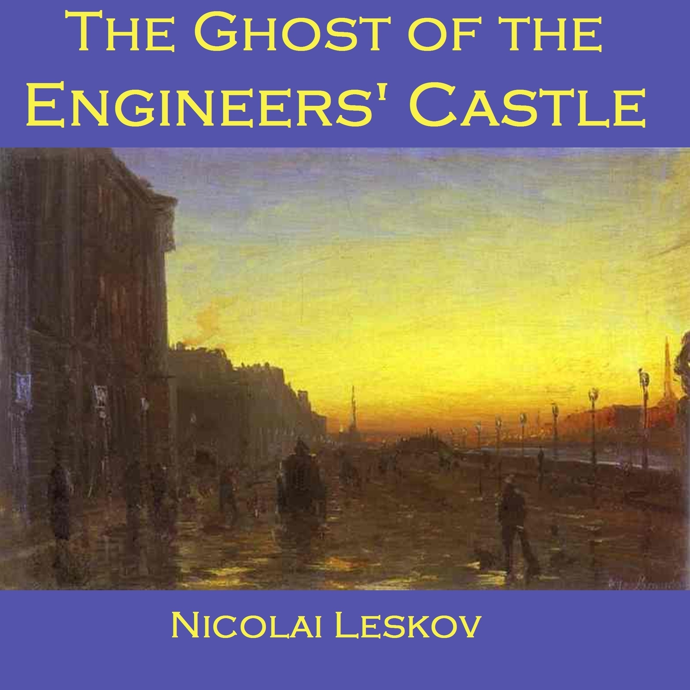 The Ghost of the Engineers’ Castle