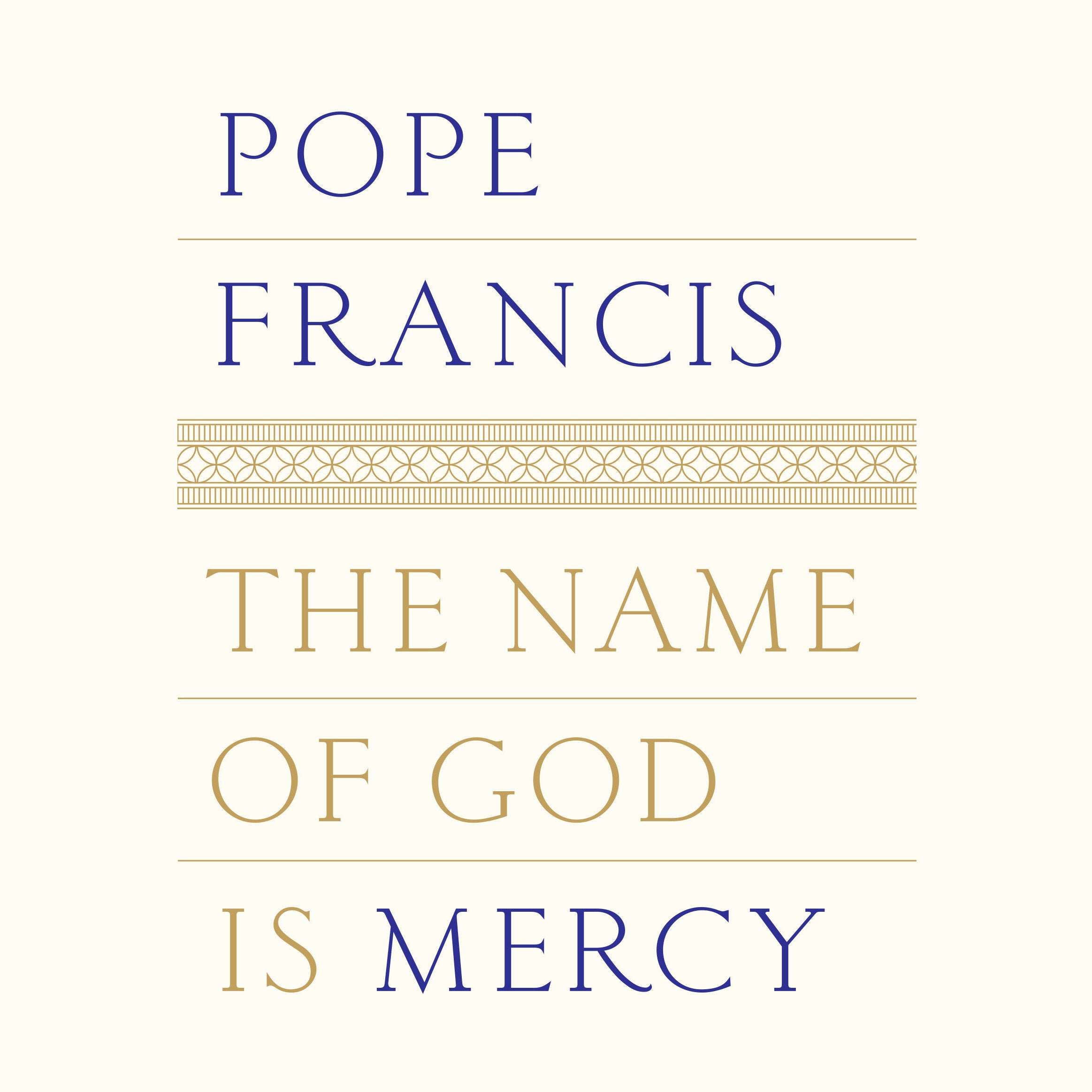 The Name of God Is Mercy
