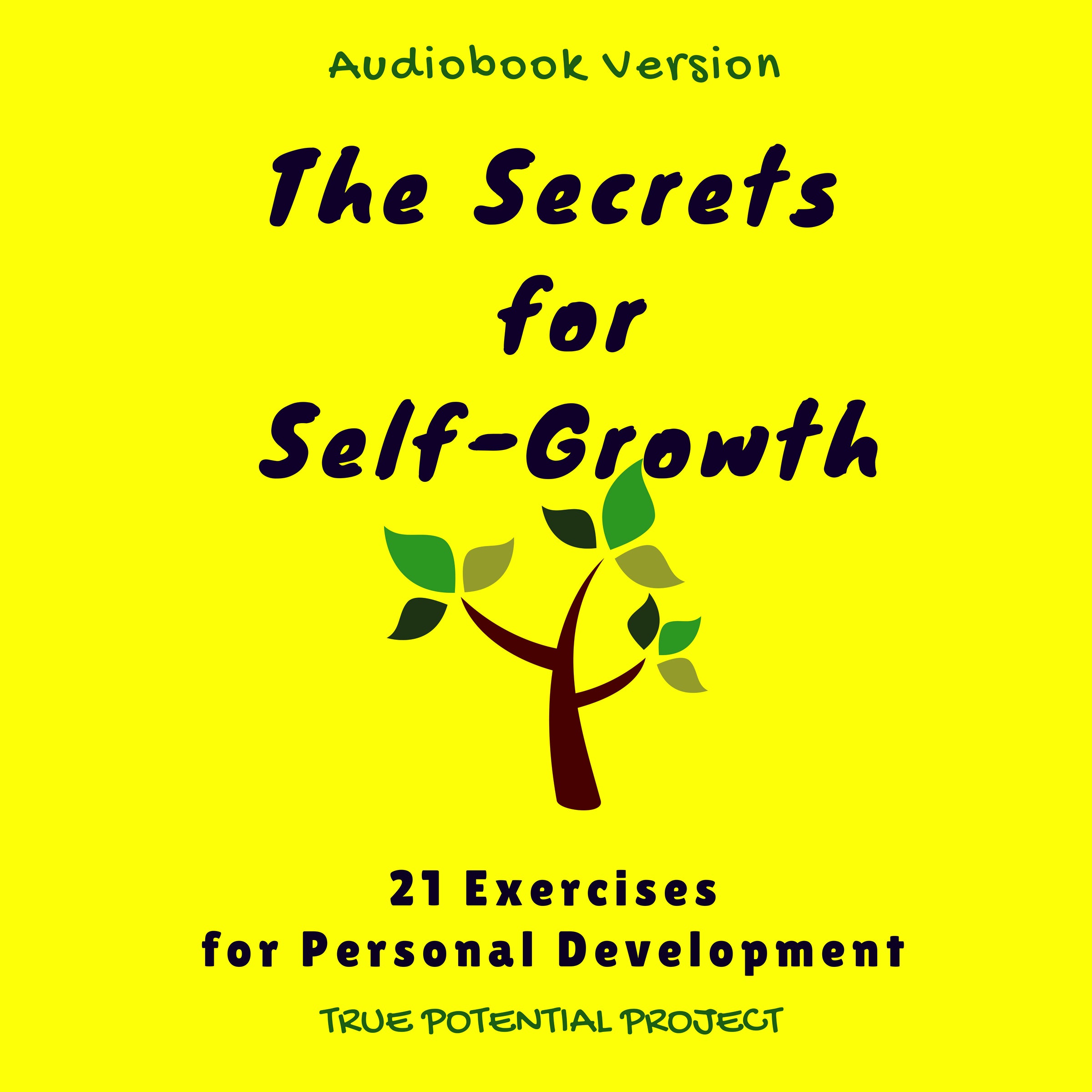 The Secrets for Self-Growth