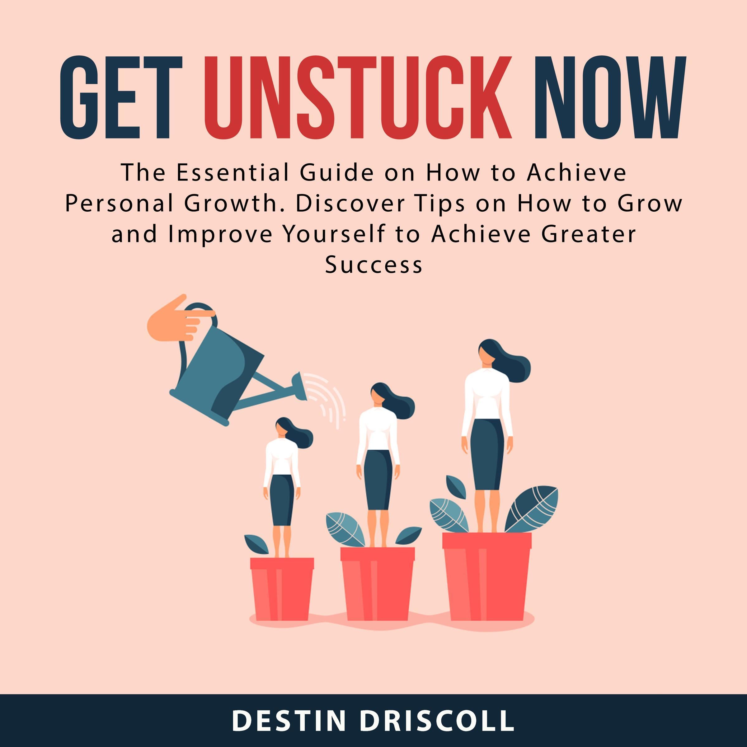 Get Unstuck Now