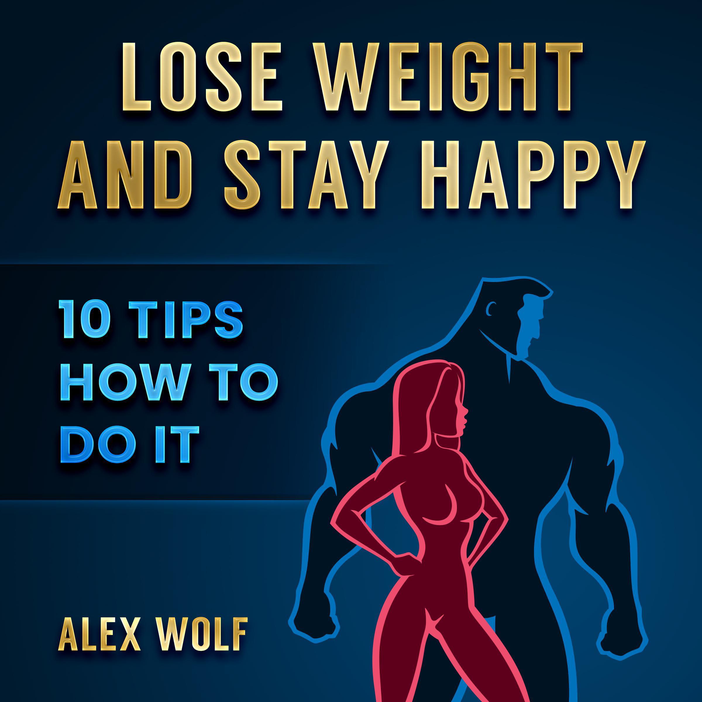 Lose Weight and Stay Happy