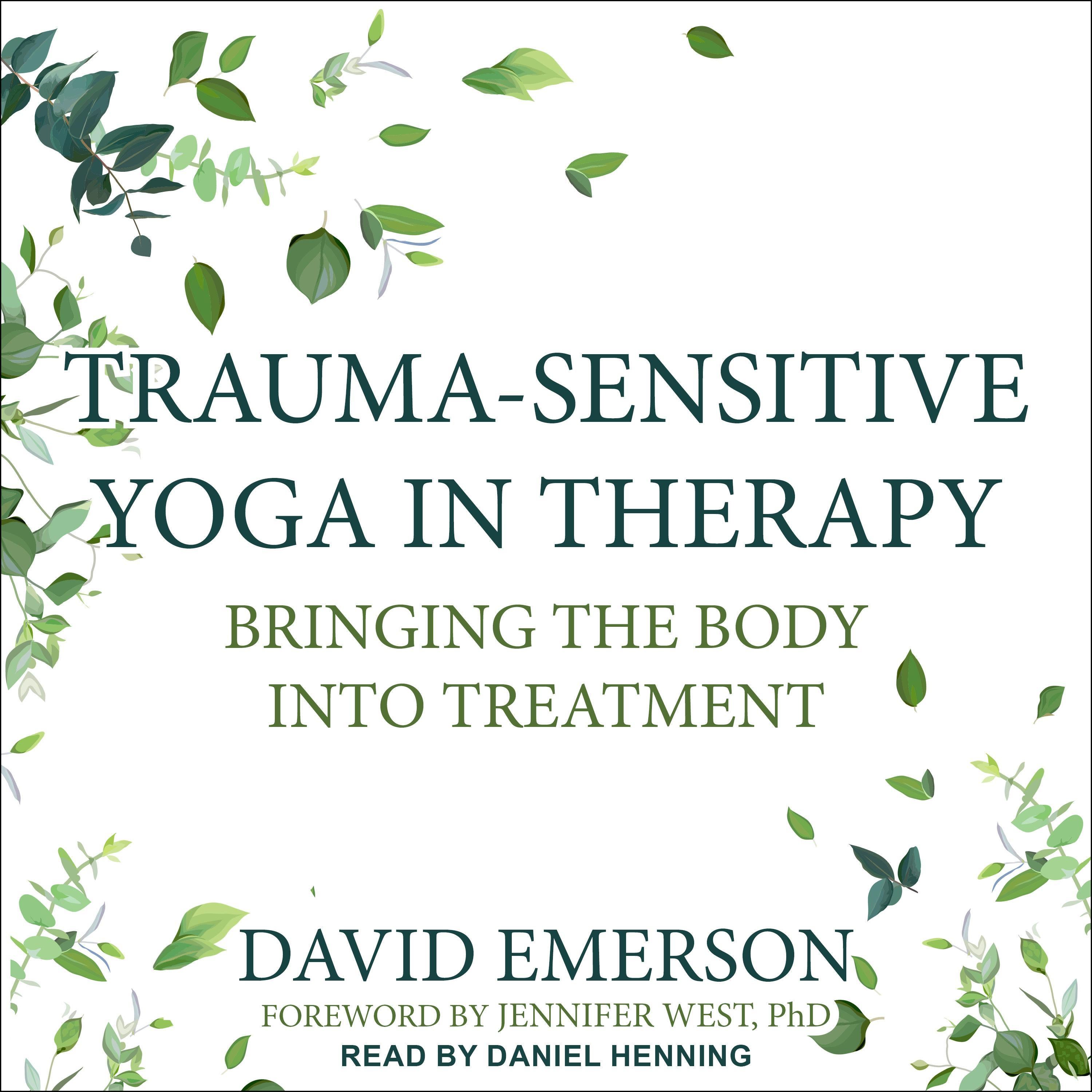 Trauma-Sensitive Yoga in Therapy