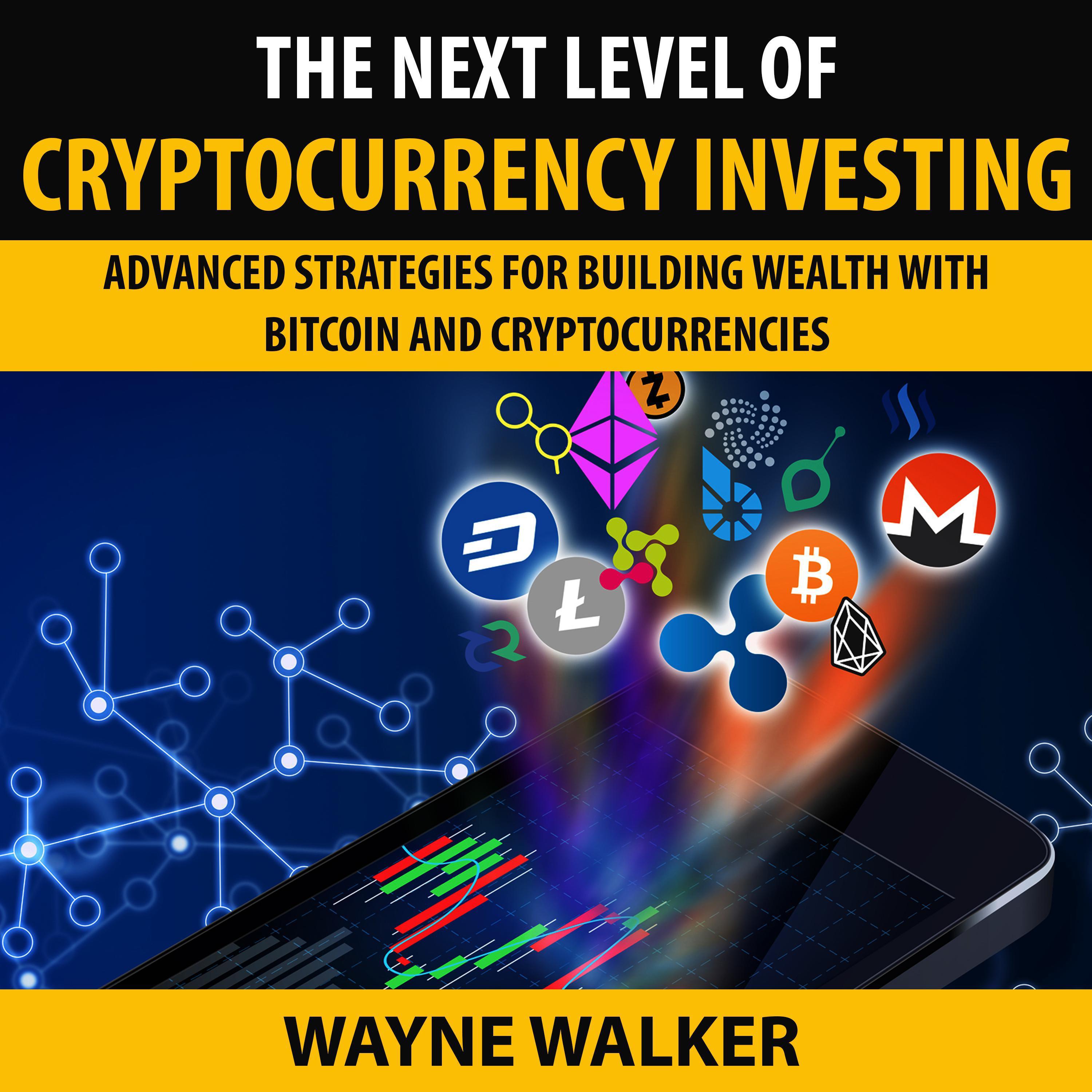 The Next Level Of Cryptocurrency Investing