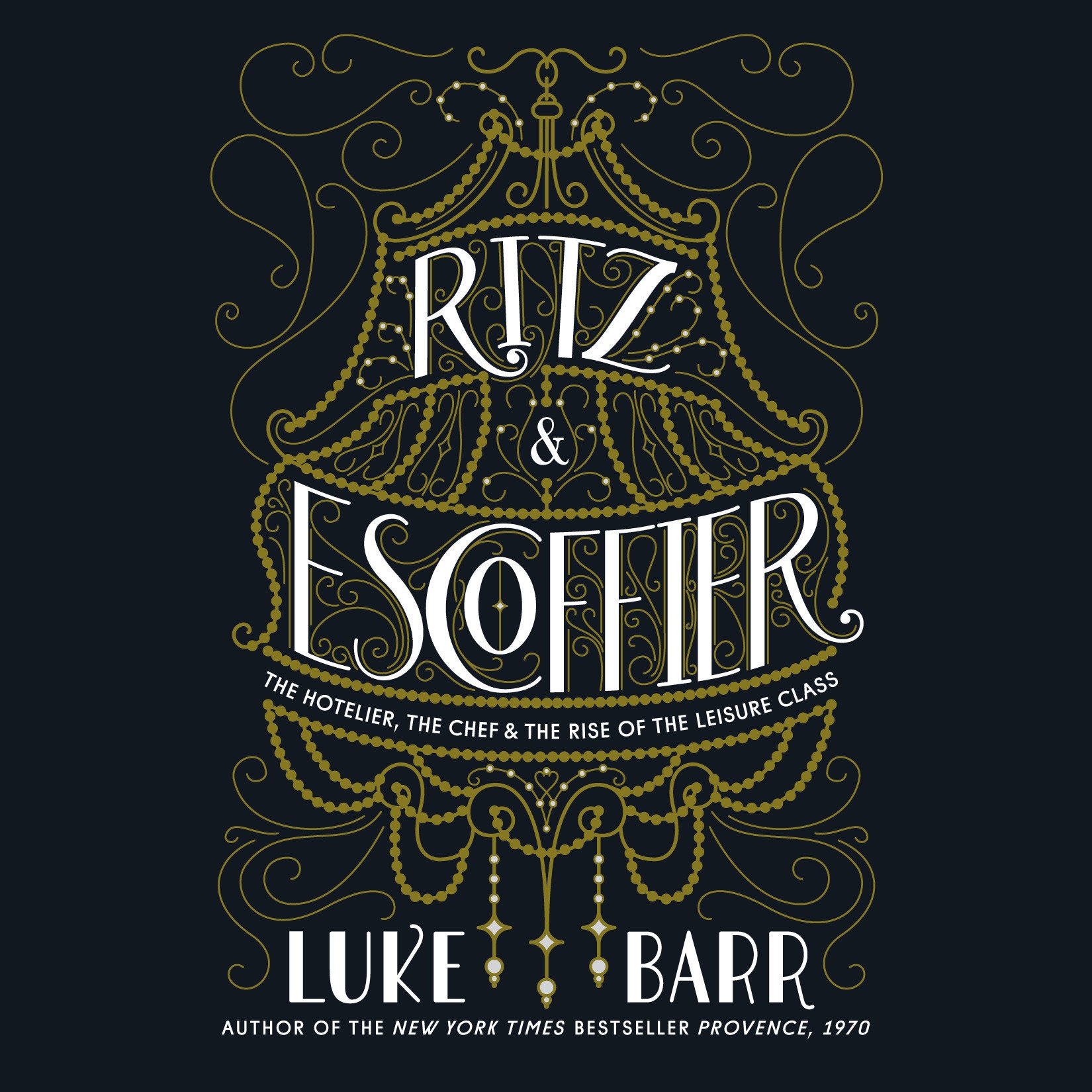 Ritz and Escoffier