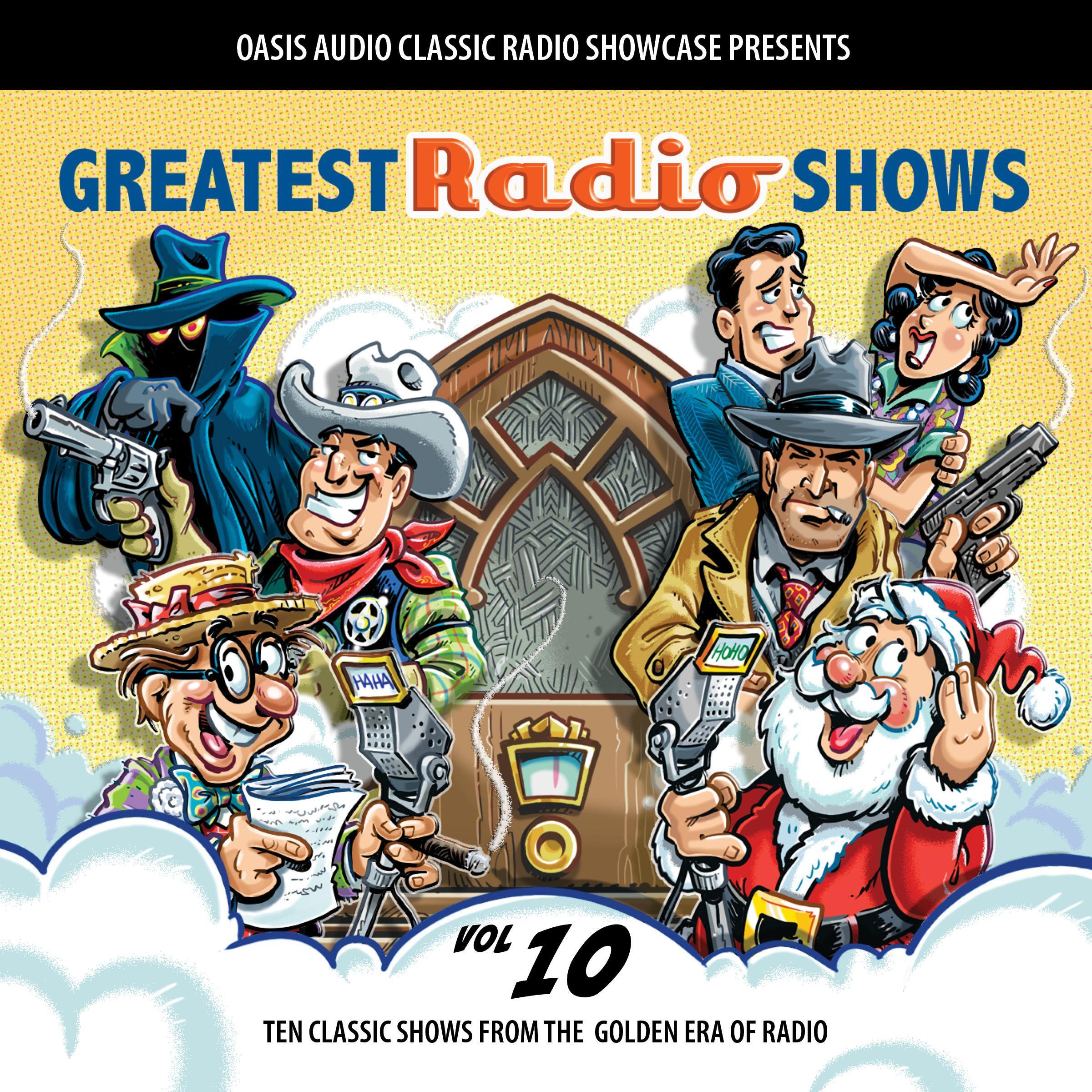 Greatest Radio Shows, Volume 10
