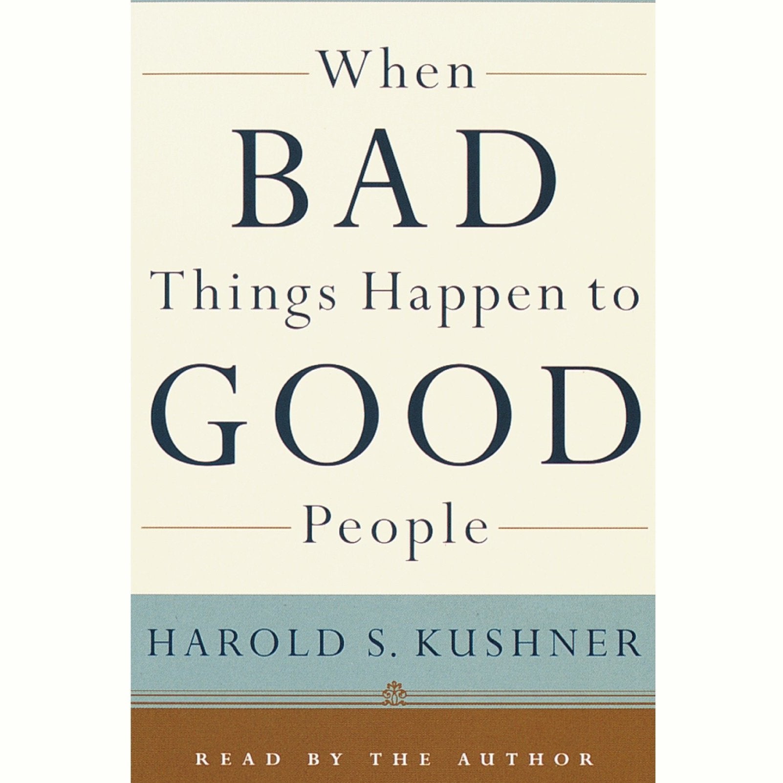 When Bad Things Happen to Good People