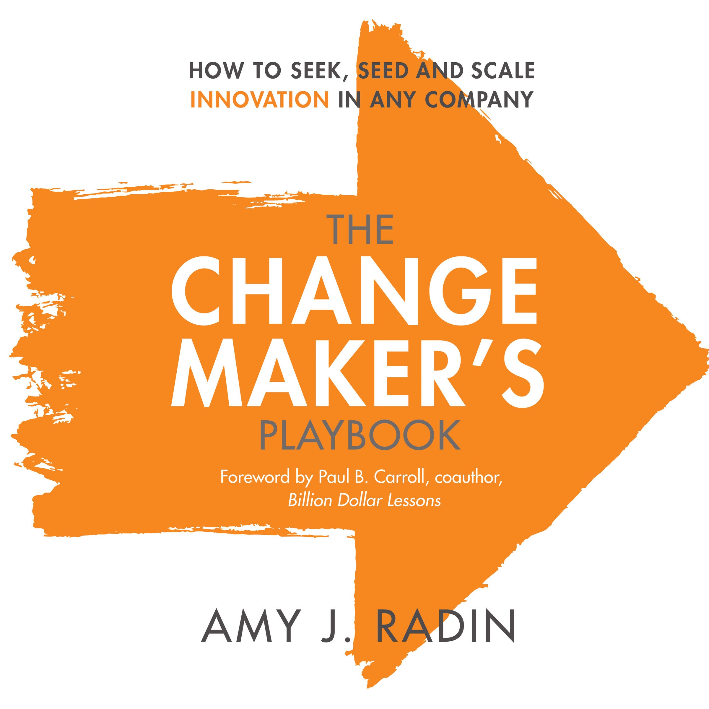The Change Maker's Playbook