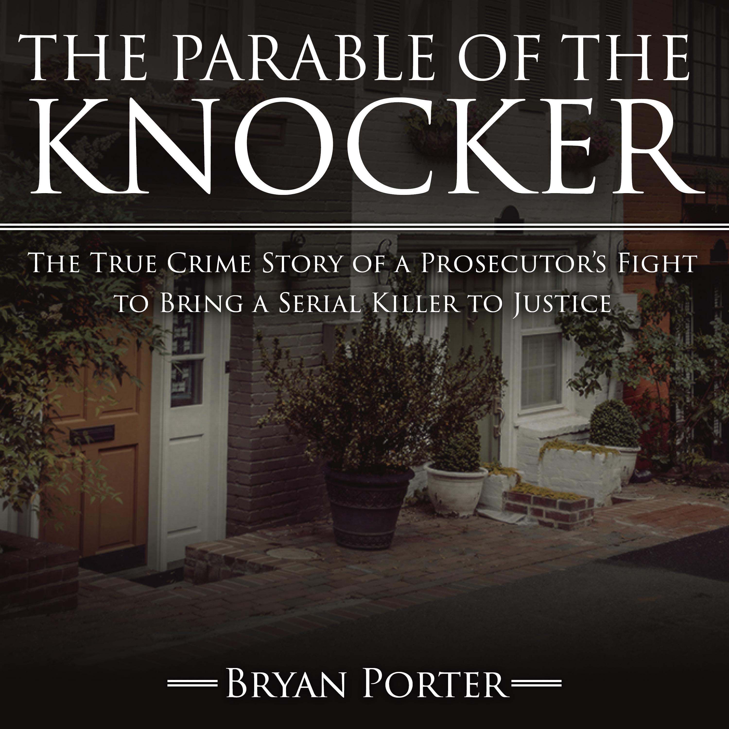 The Parable of the Knocker