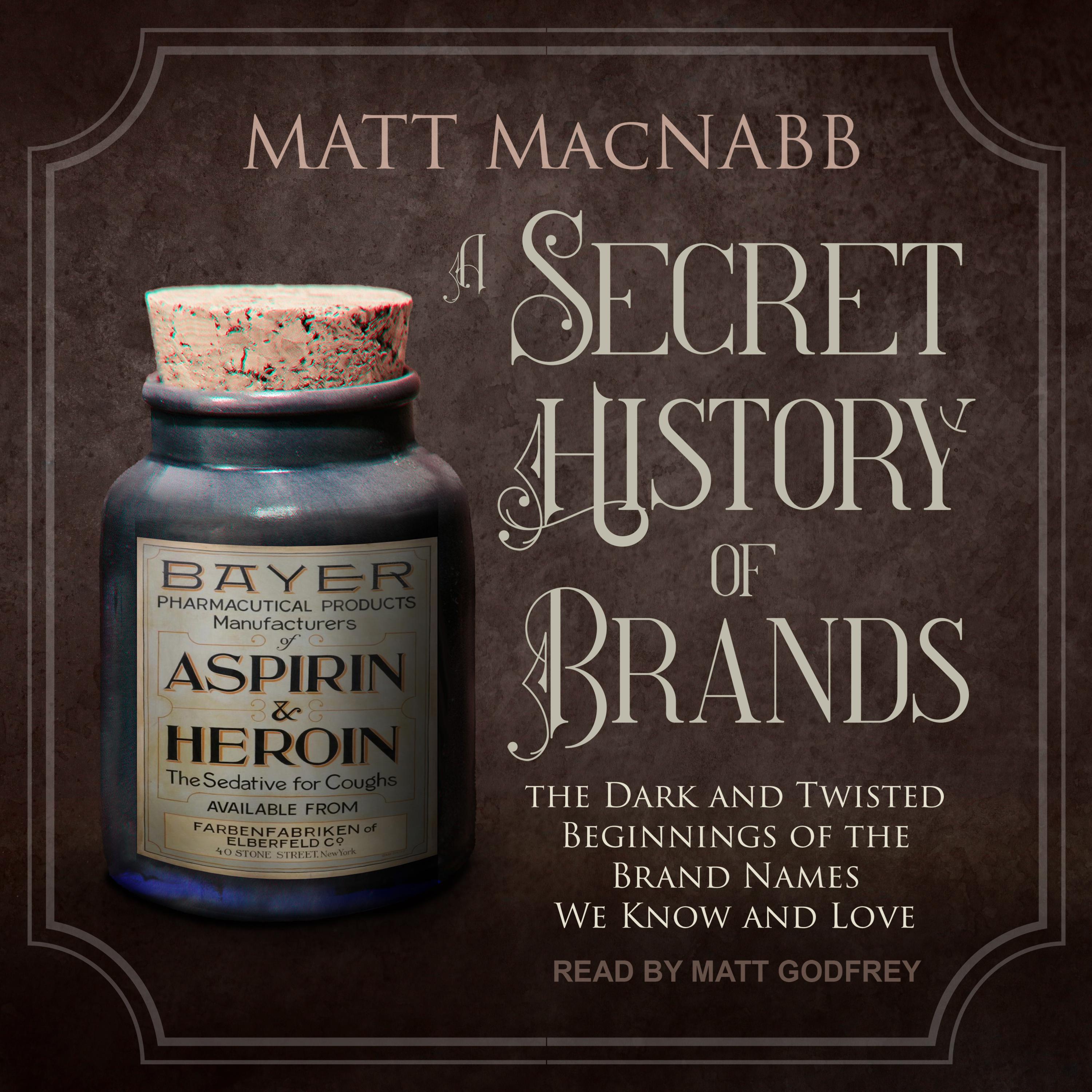 A Secret History of Brands