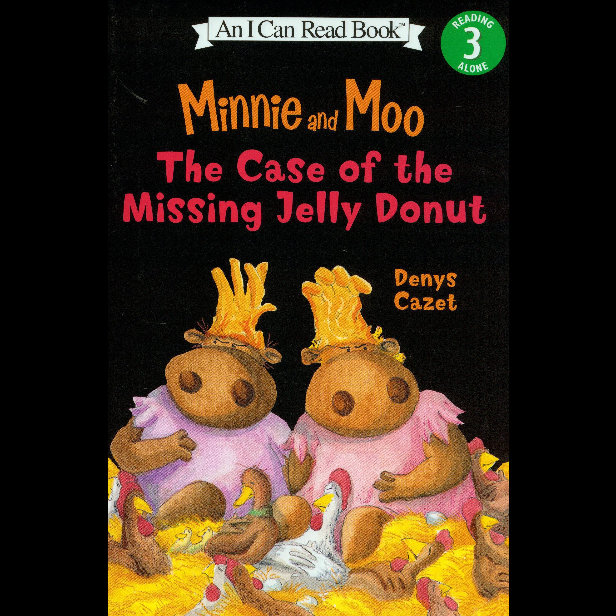 Minnie and Moo The Case of the Missing Jelly Donut