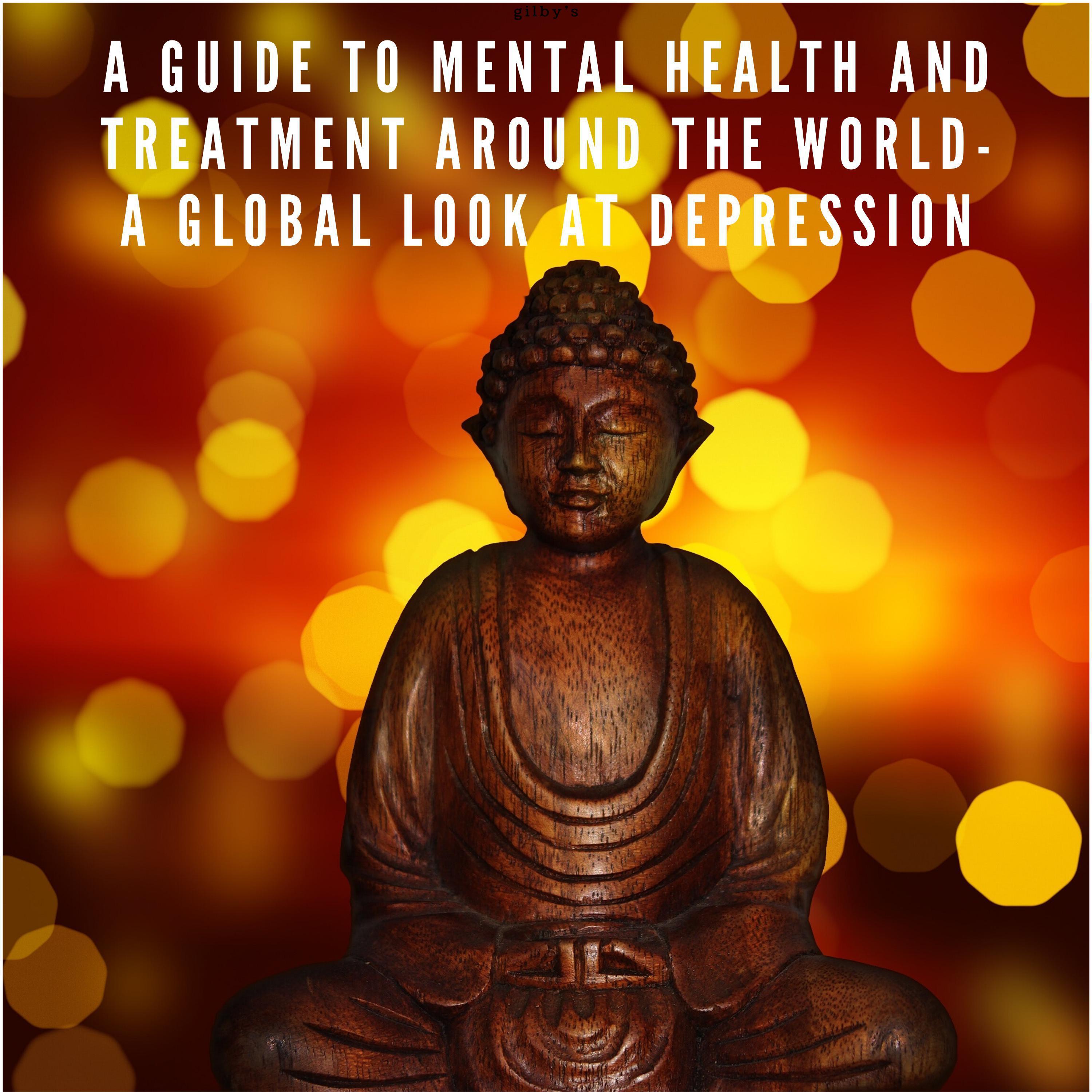 A Guide to Mental Health and Treatment Around The World
