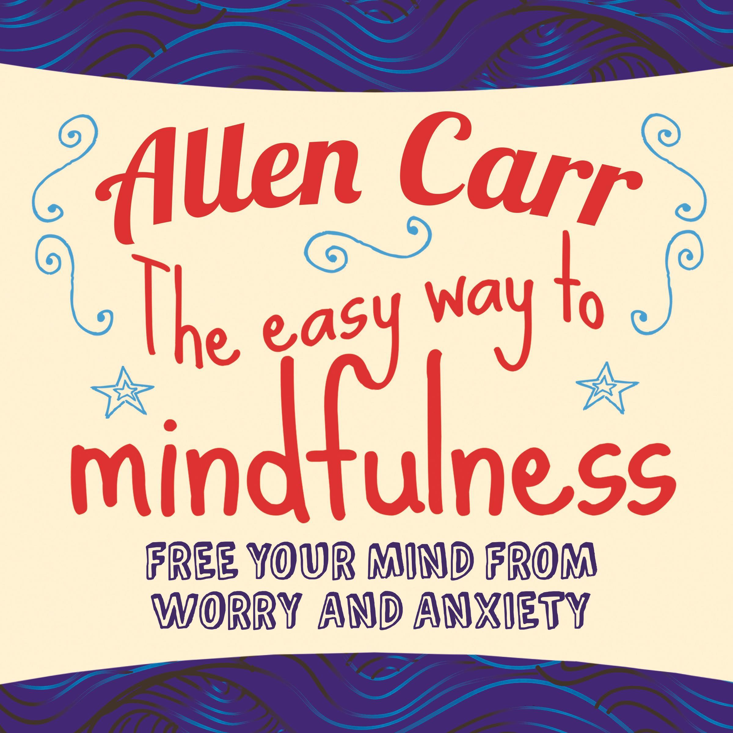 The Easy Way to Mindfulness
