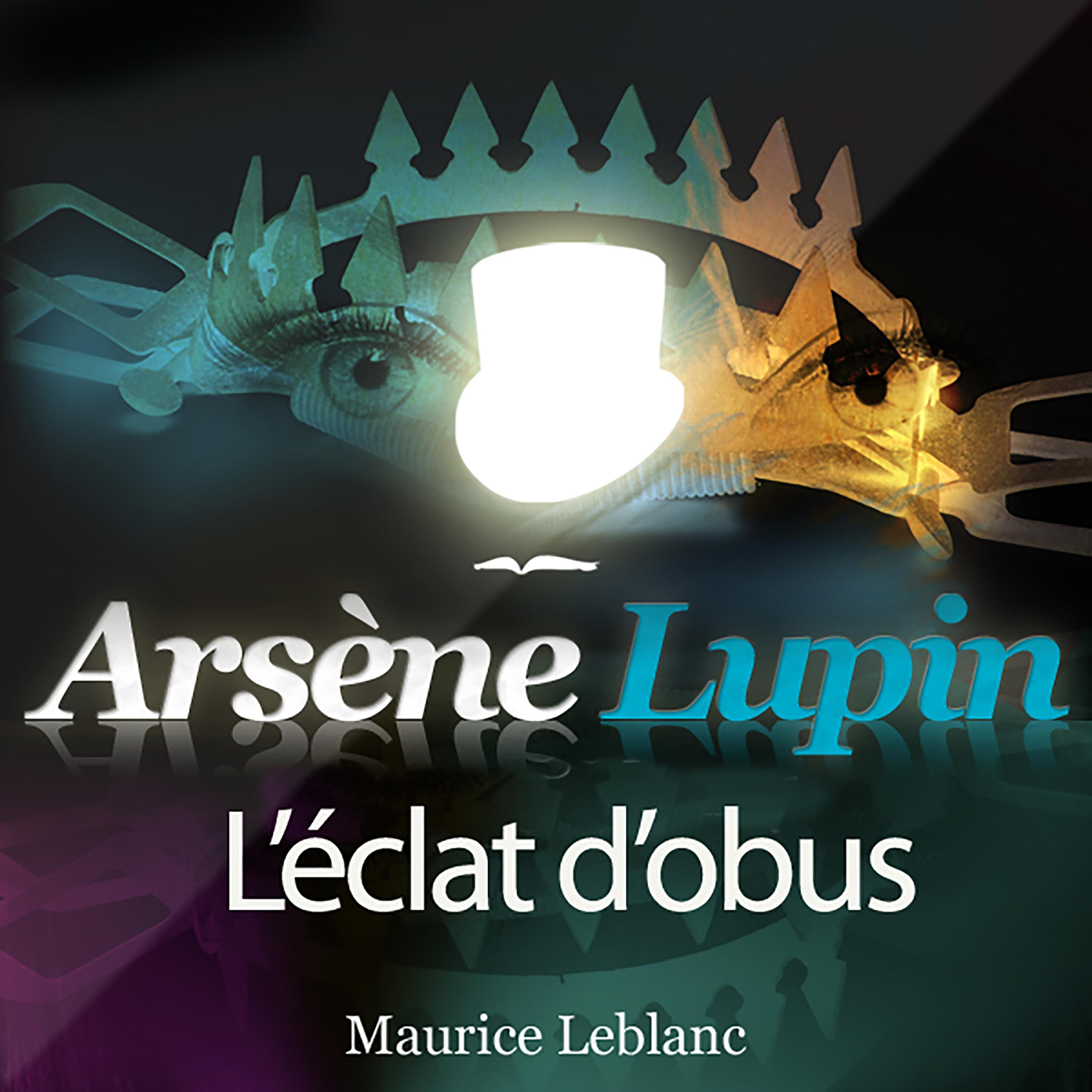 Arsène Lupin: L'éclat d'obus