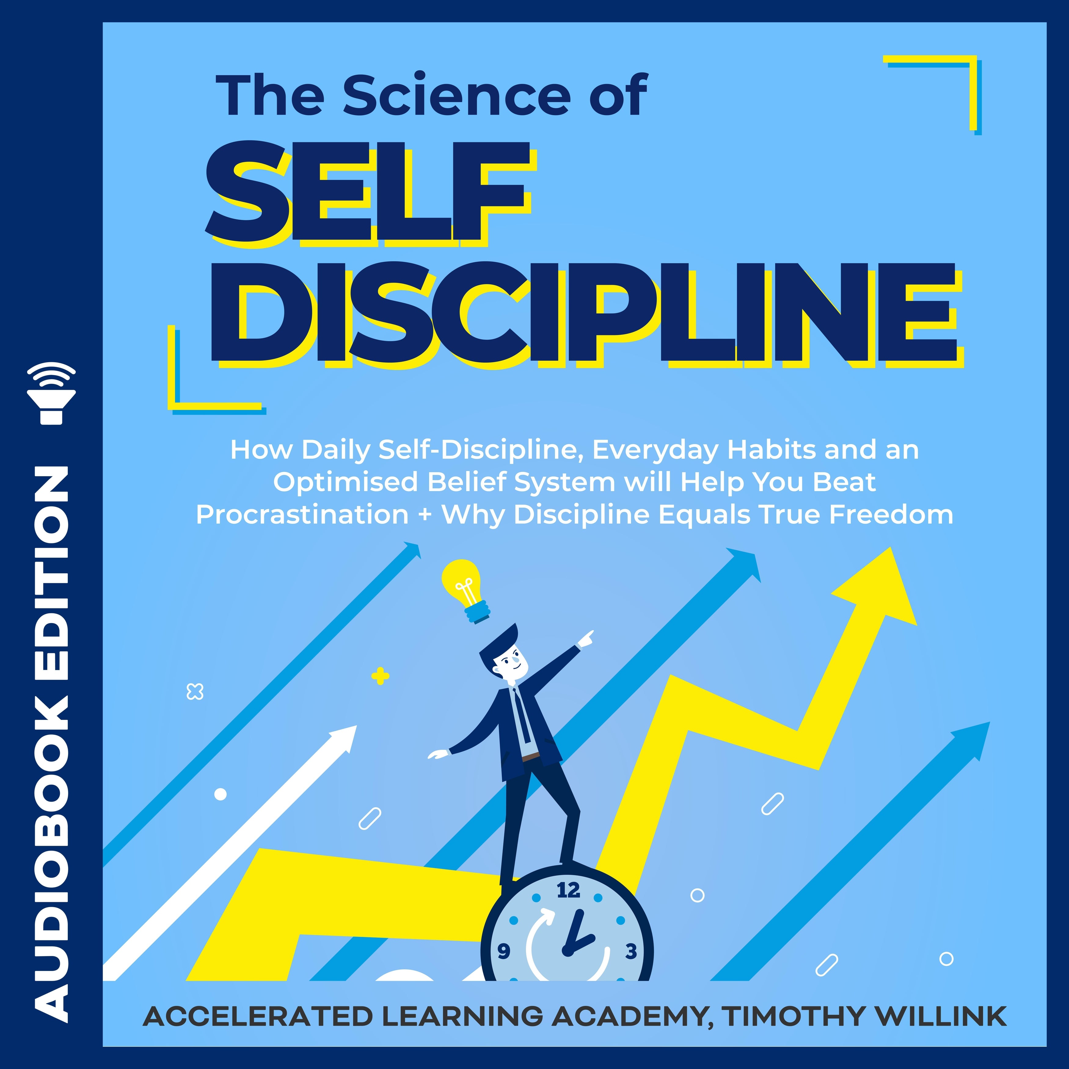 The Science of Self Discipline