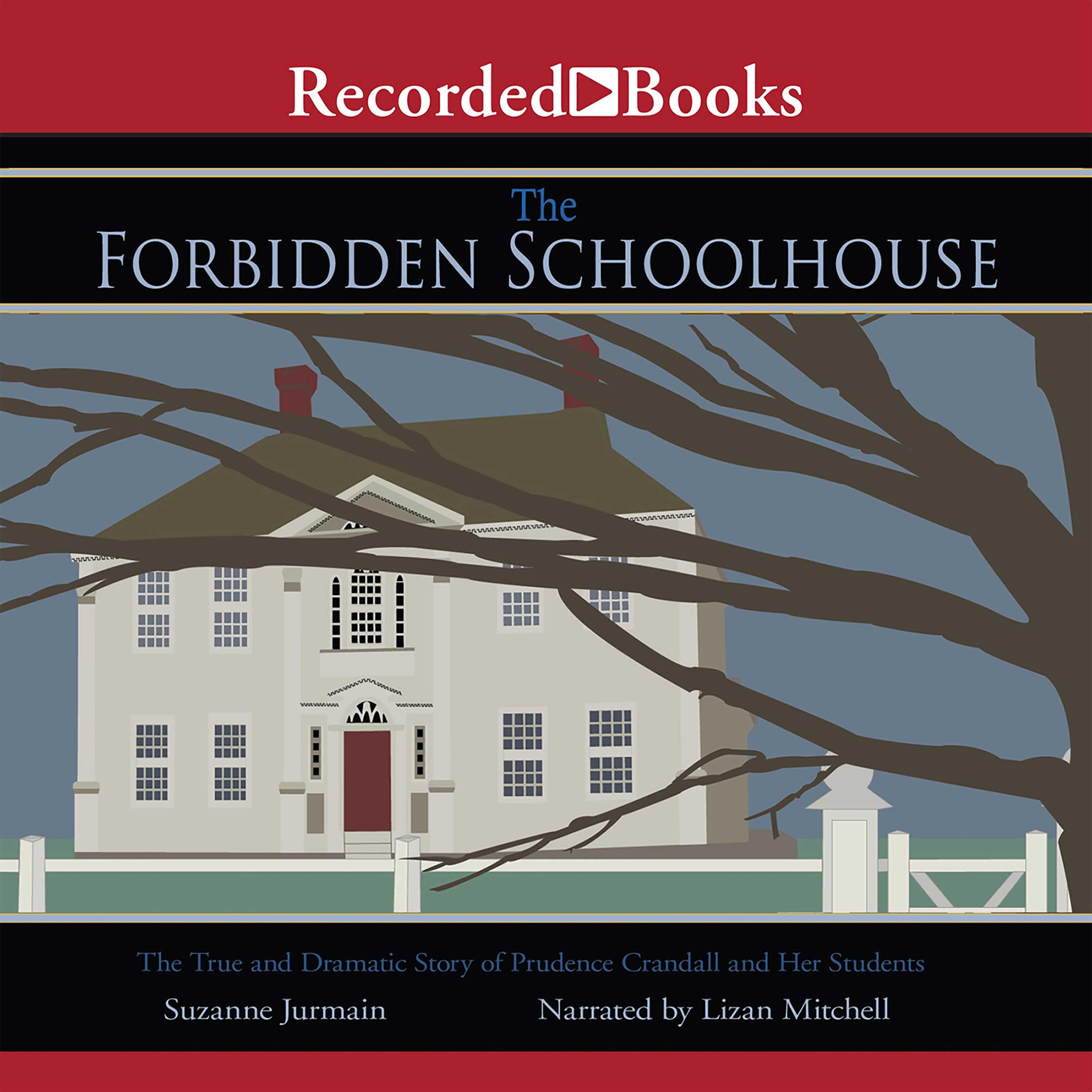 The Forbidden Schoolhouse