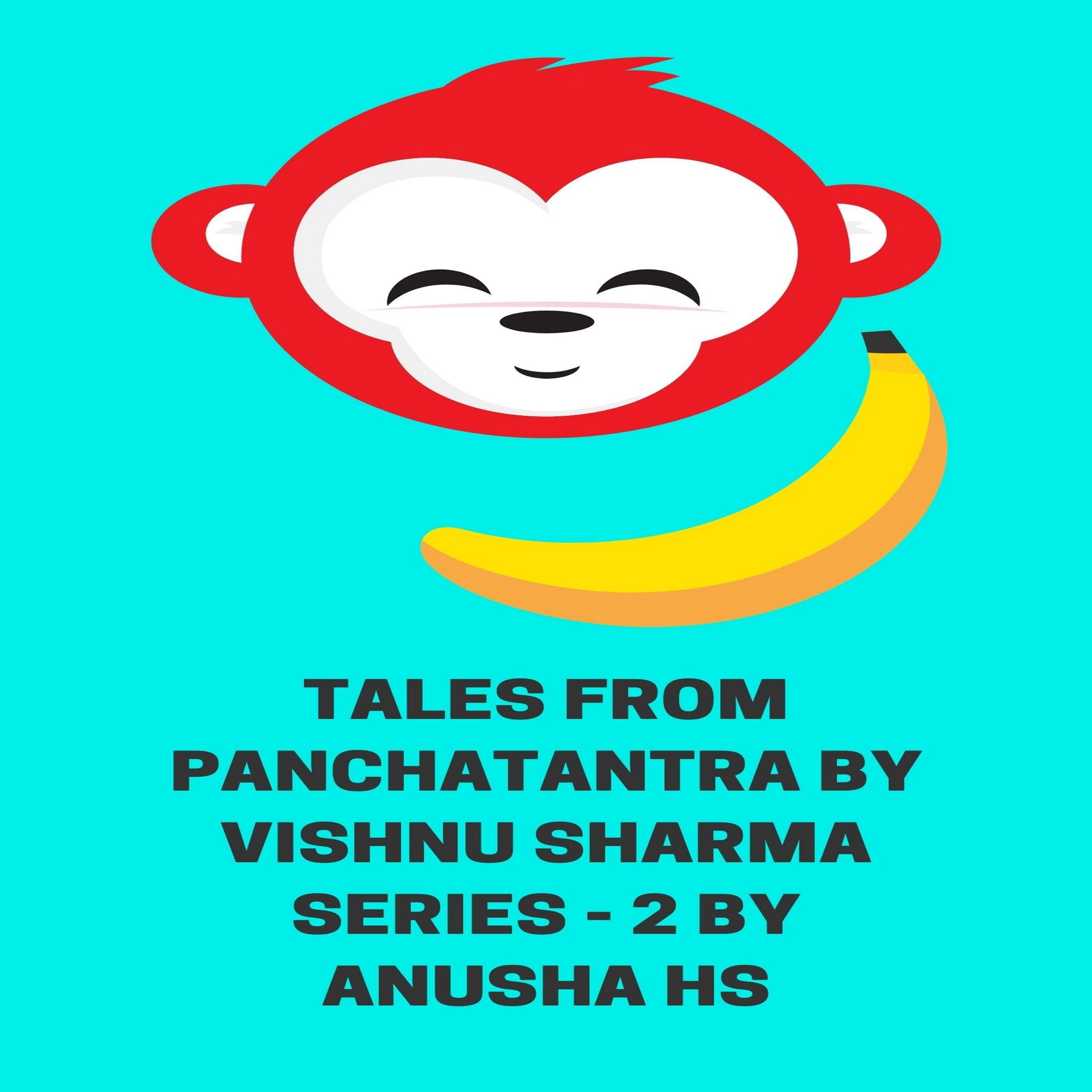 Tales from Panchatantra by Vishnu Sharma series -2