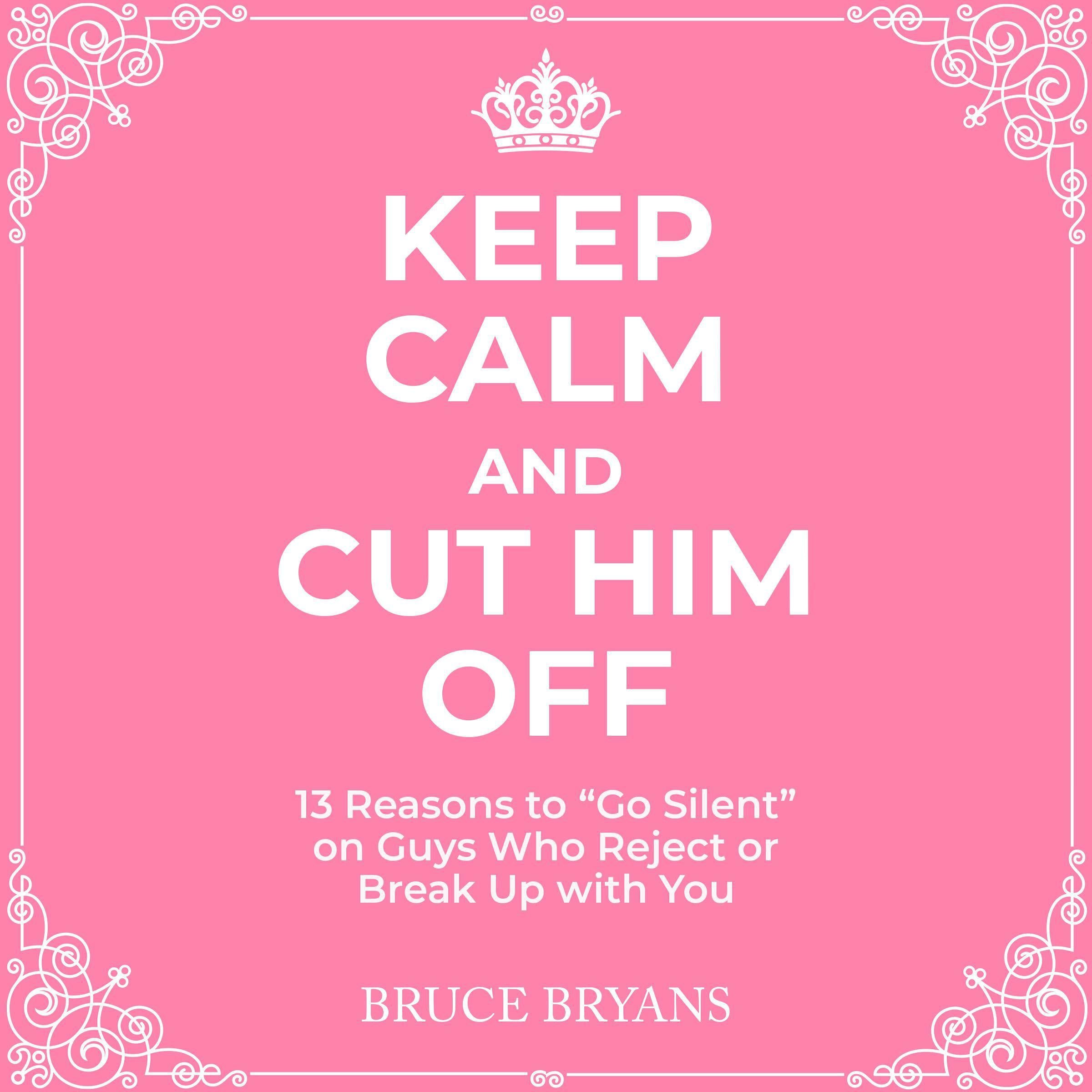 Keep Calm And Cut Him Off