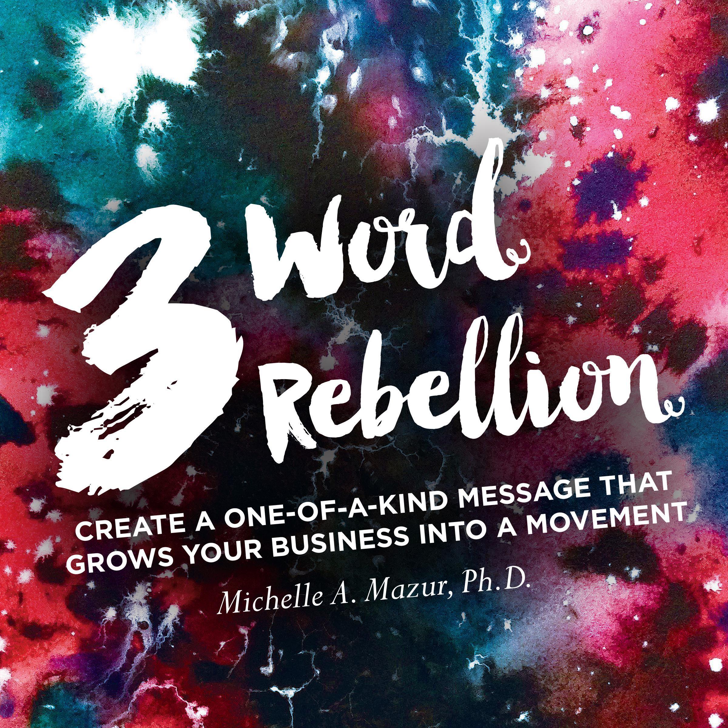 3 Word Rebellion
