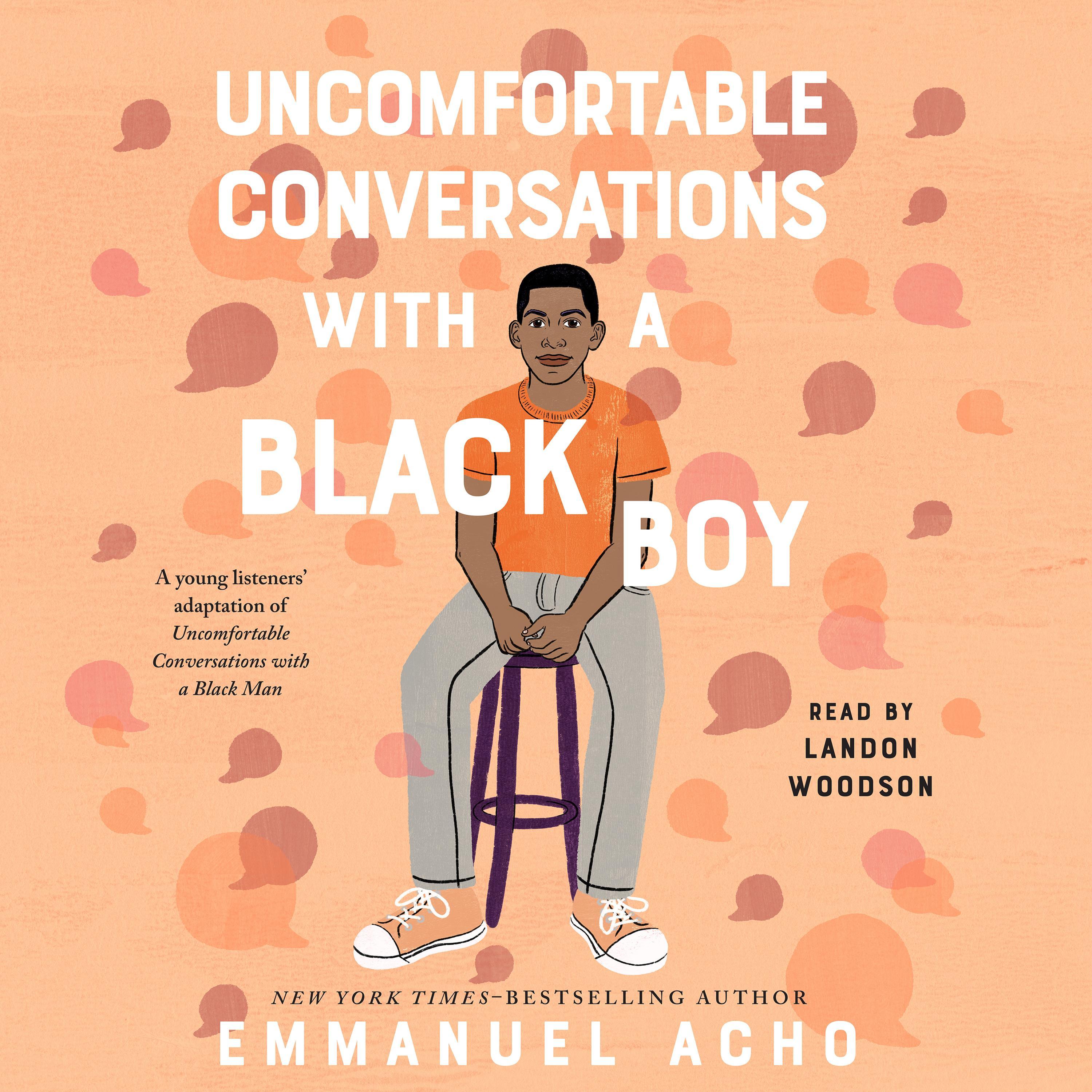 Uncomfortable Conversations with a Black Boy