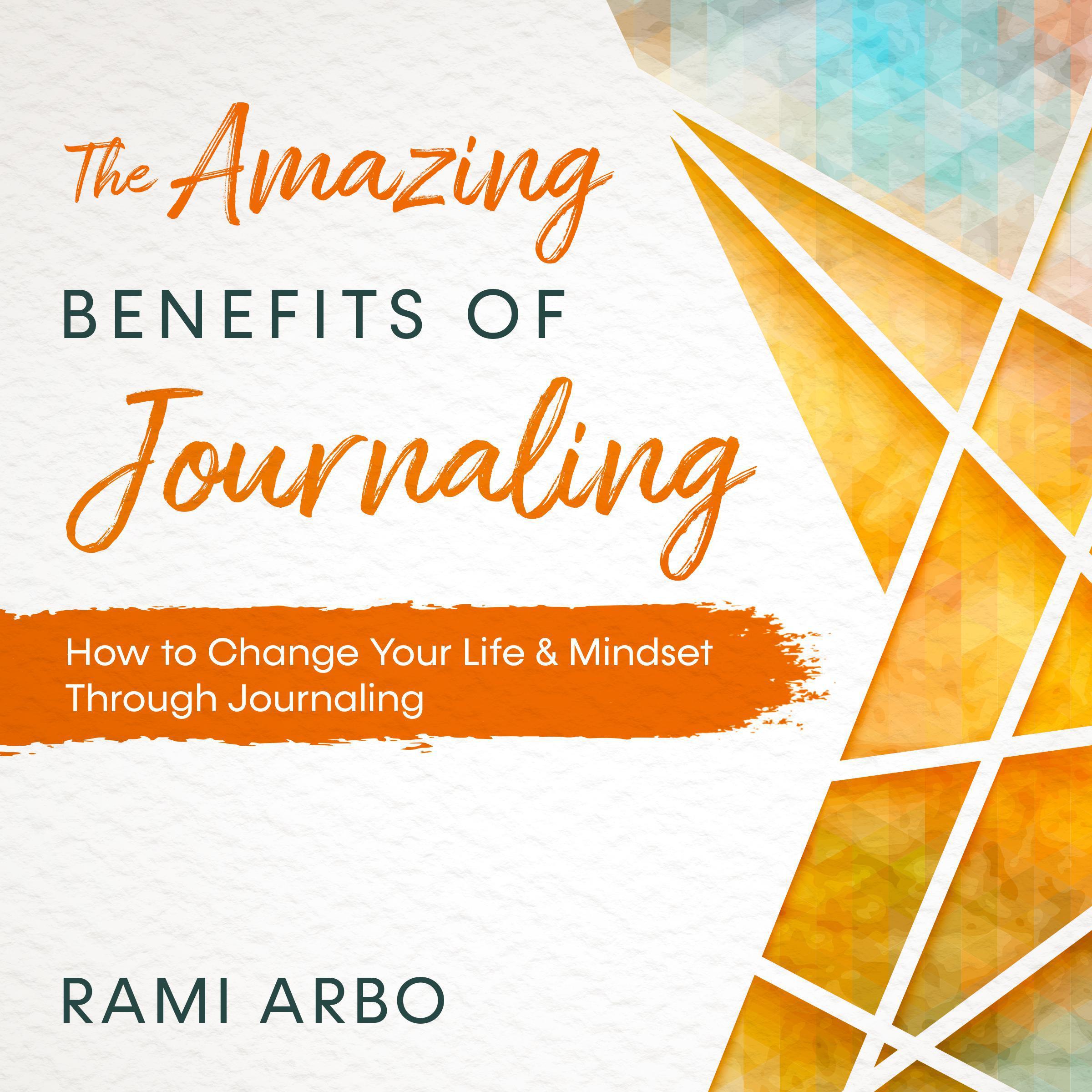 The Amazing Benefits of Journaling
