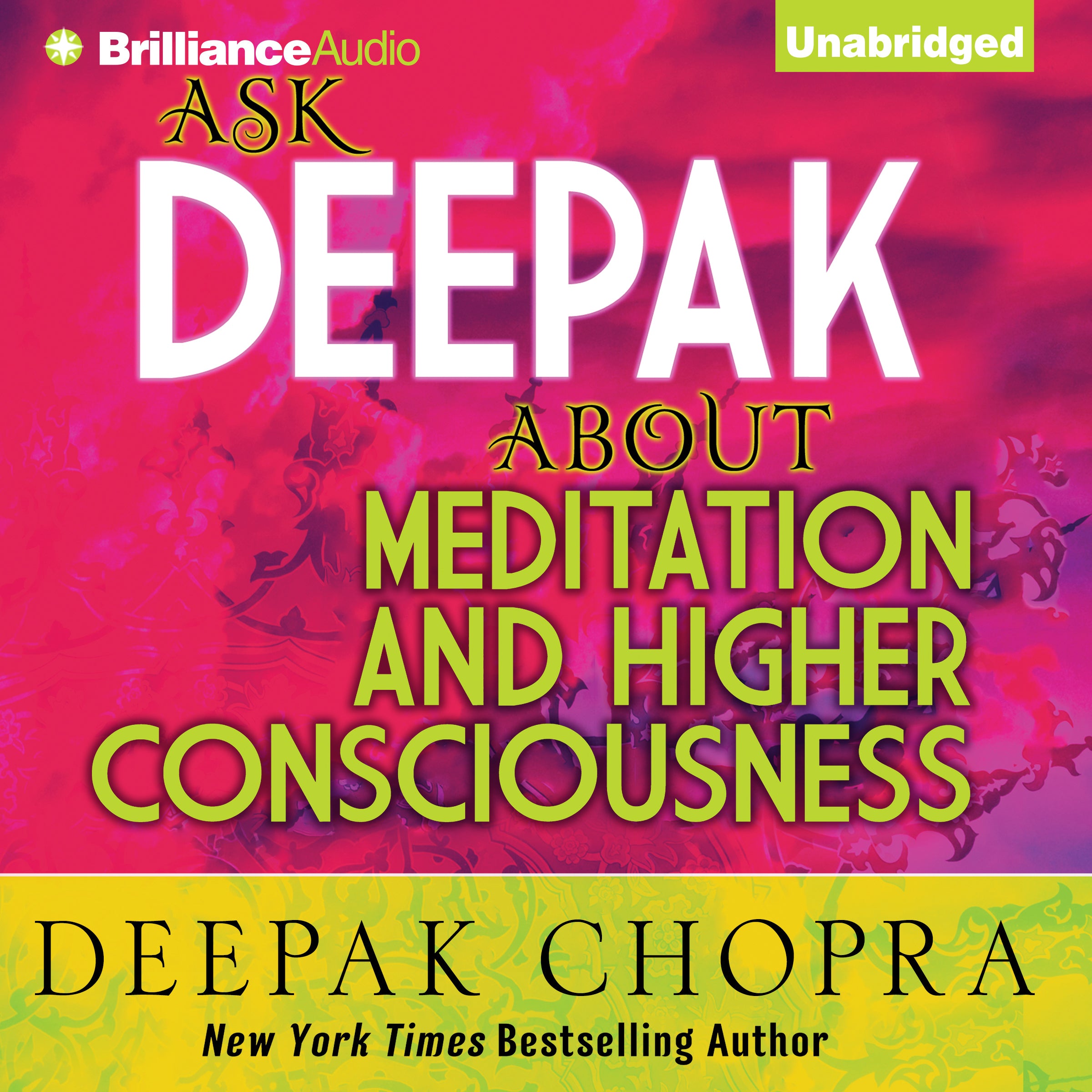 Ask Deepak about Meditation and Higher Consciousness