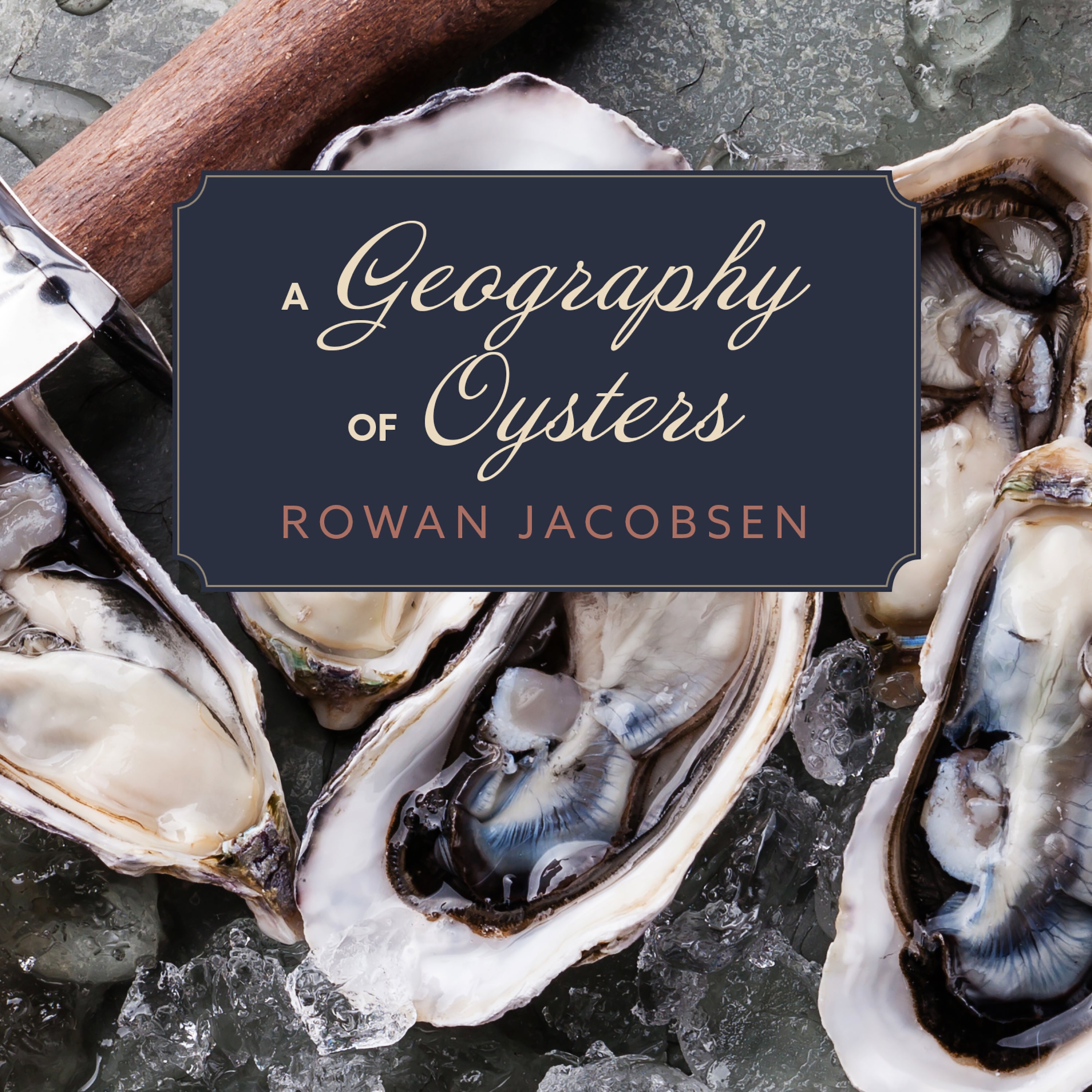 A Geography of Oysters