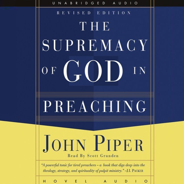 Supremacy of God in Preaching