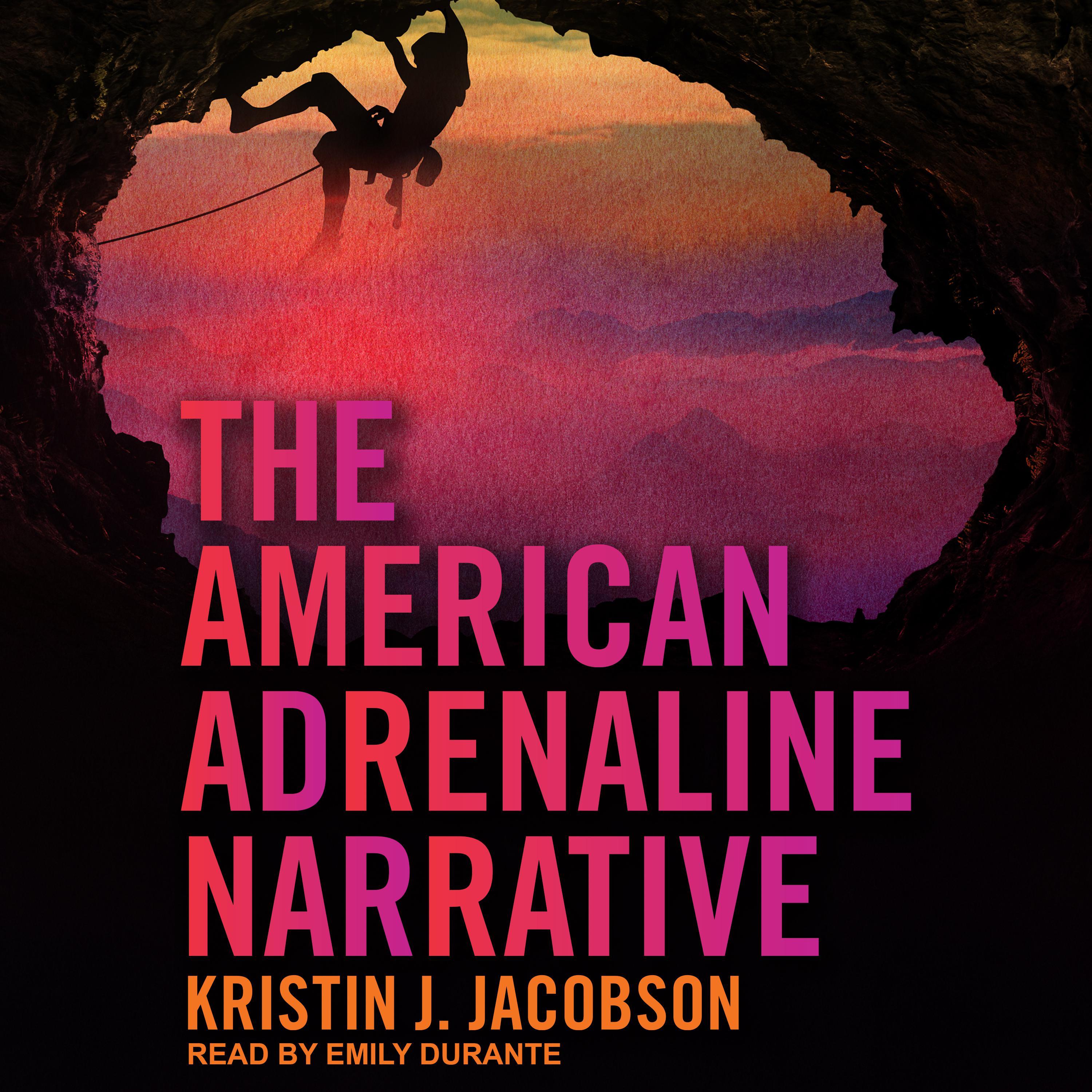 The American Adrenaline Narrative