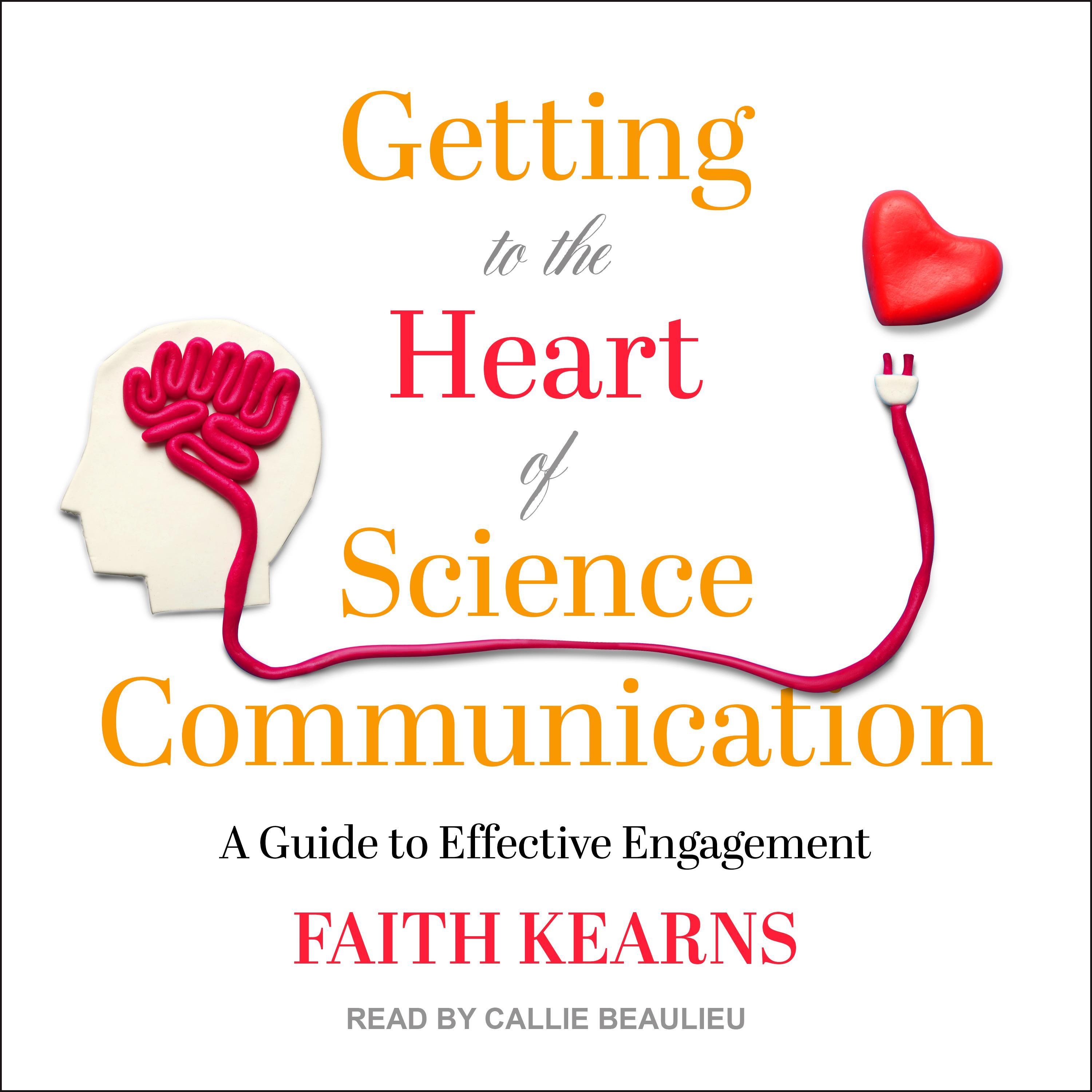 Getting to the Heart of Science Communication