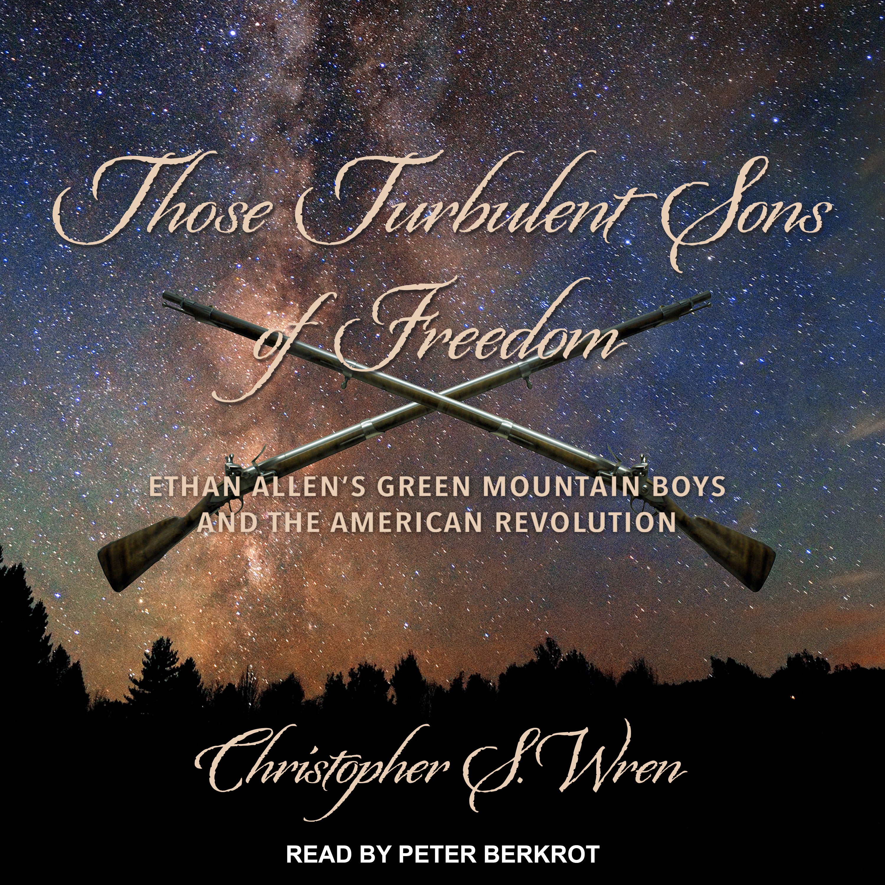 Those Turbulent Sons of Freedom