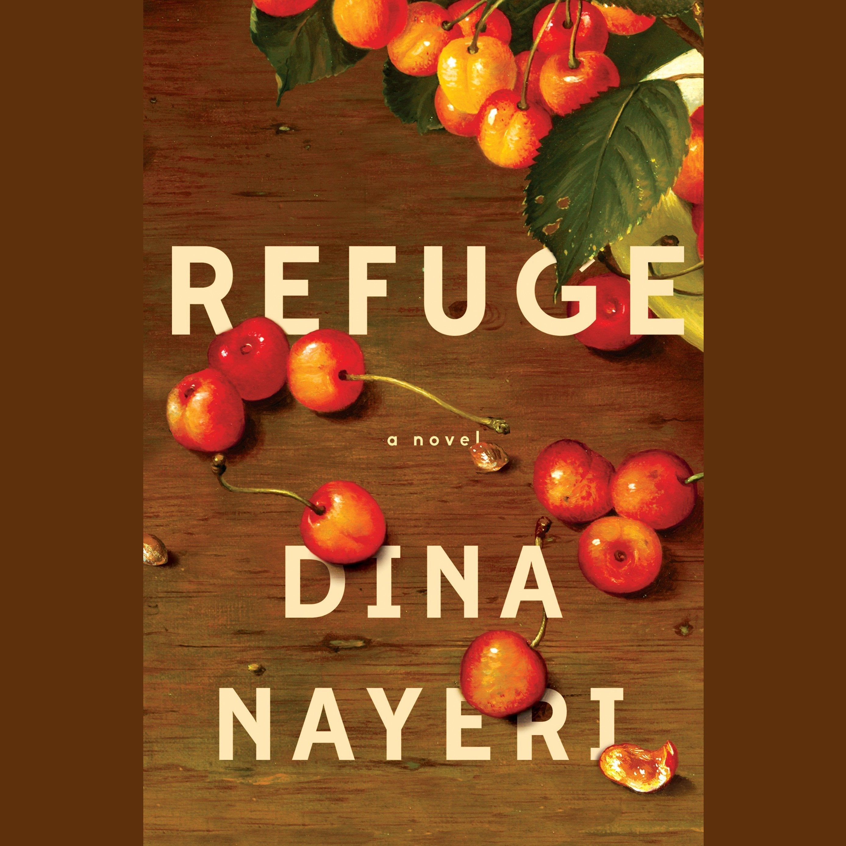 Refuge: A Novel