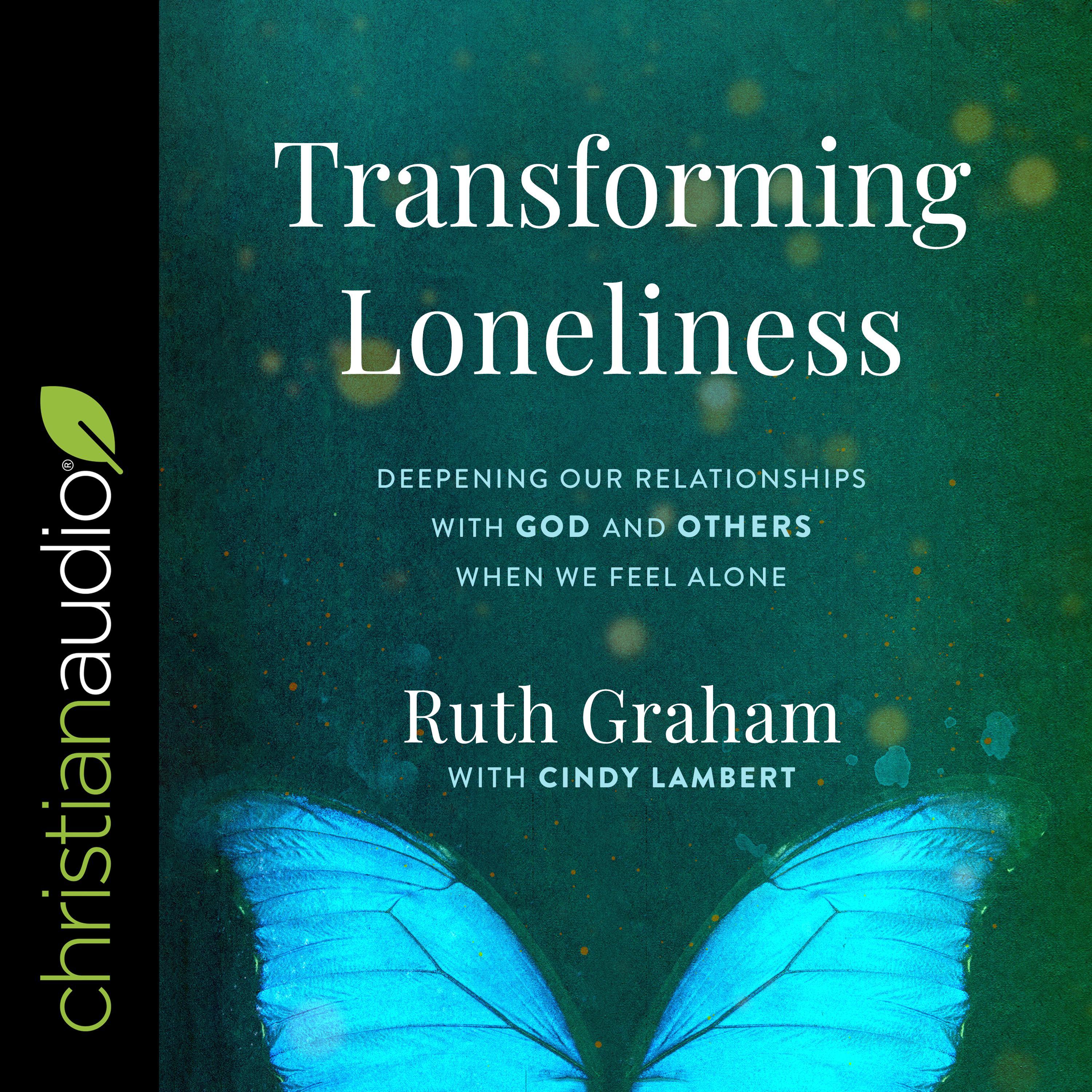 Transforming Loneliness